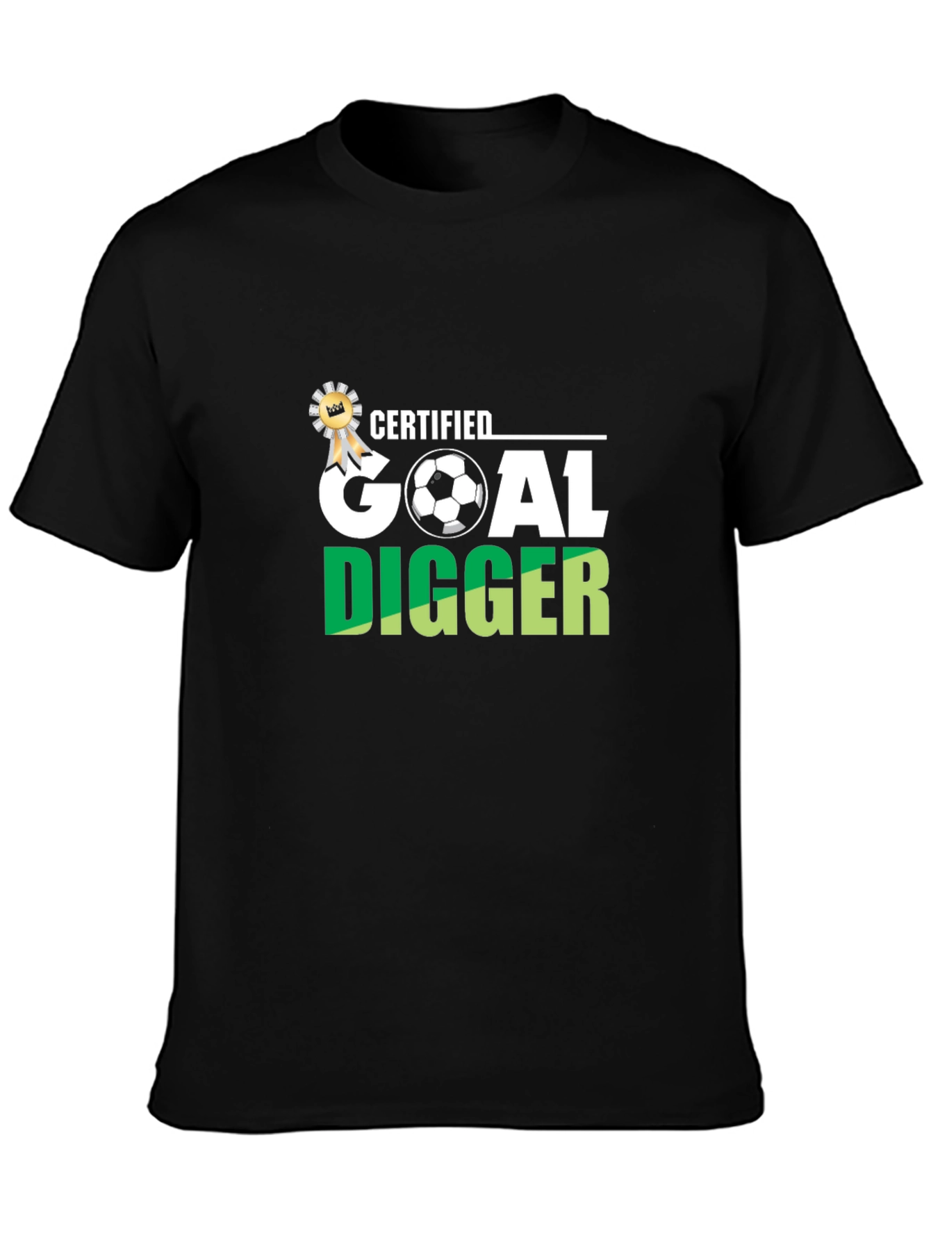 Certified Goal Digger Soccer T-Shirt