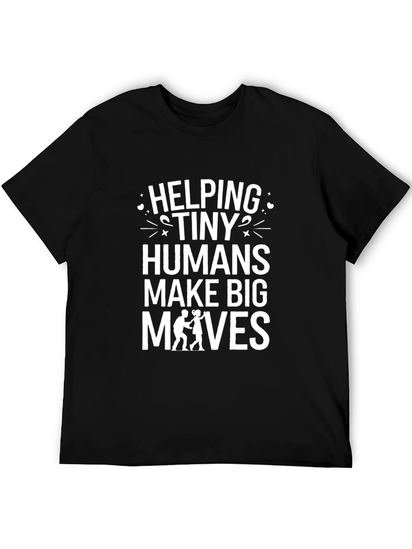 Helping Tiny Humans T-Shirt
