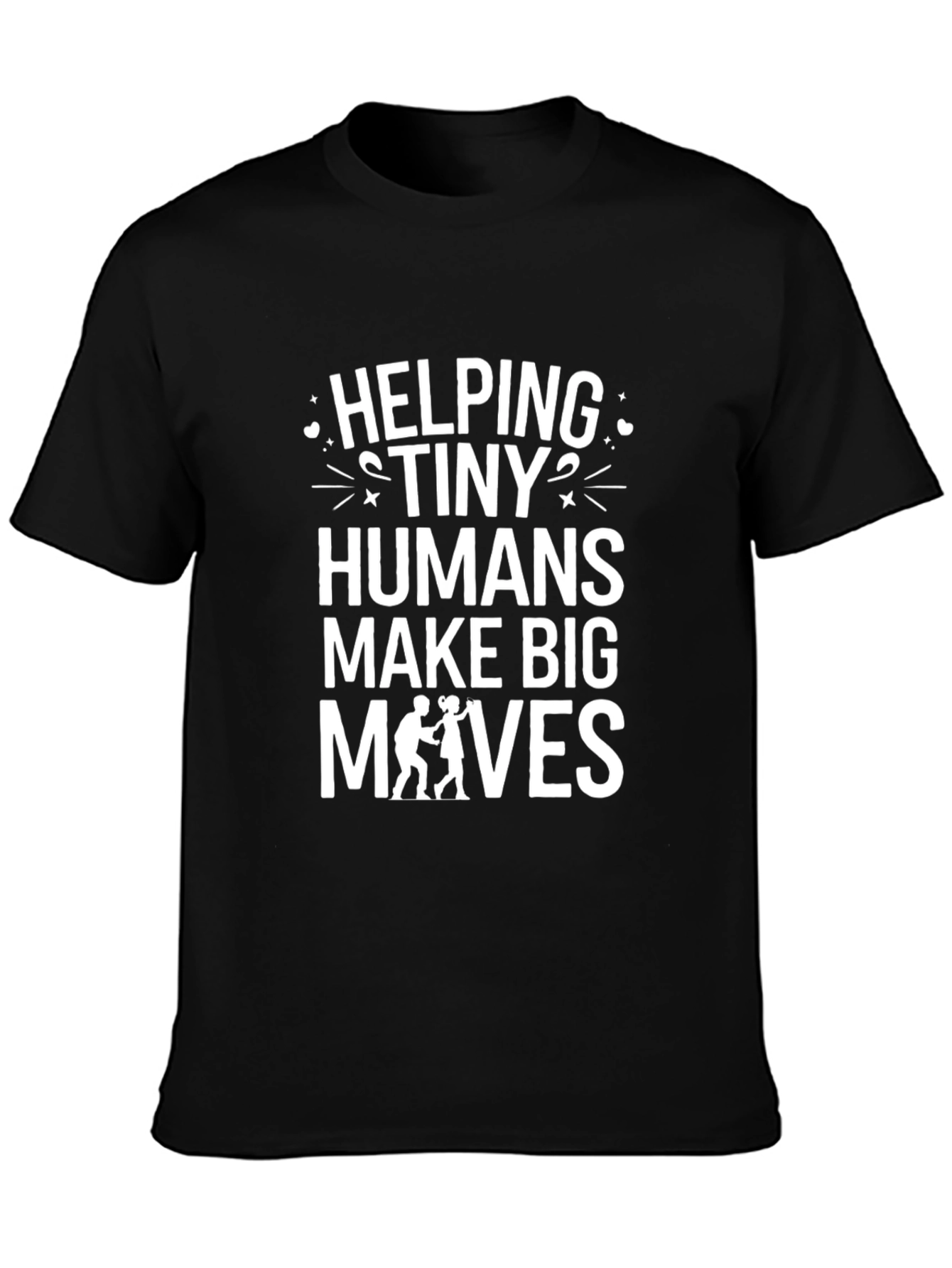 Helping Tiny Humans T-Shirt
