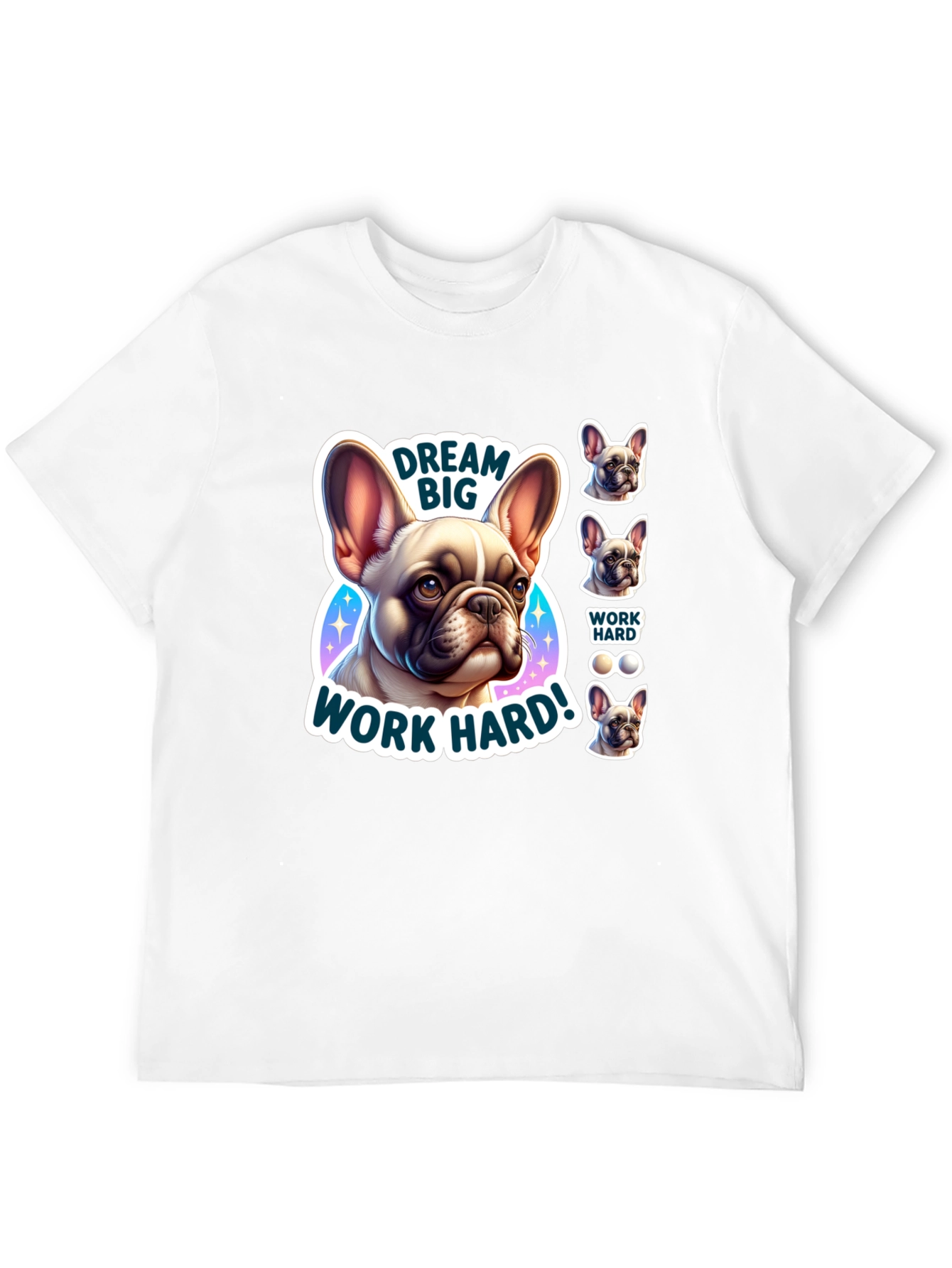 Dream Big French Bulldog Graphic T-Shirt
