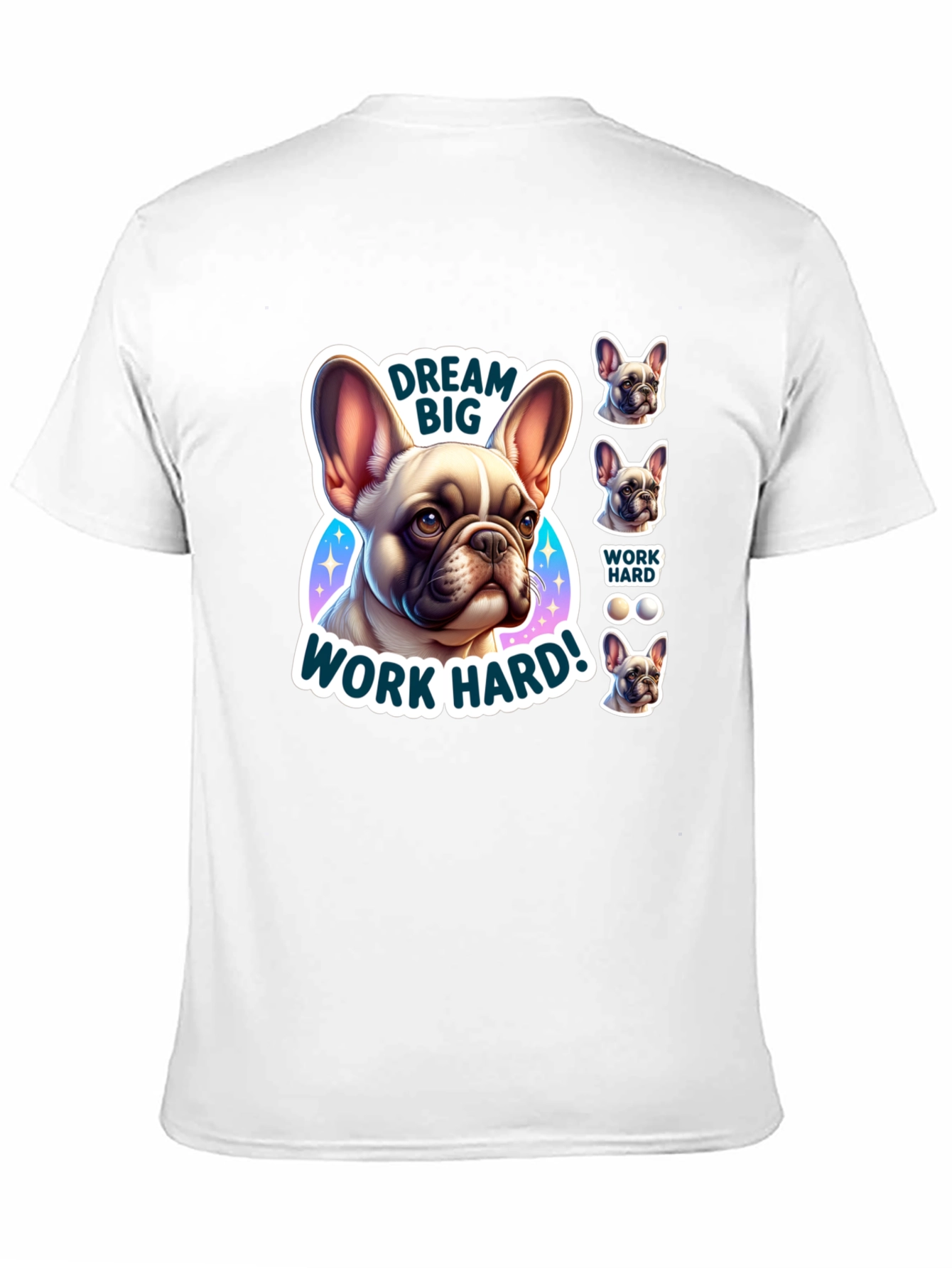 Dream Big French Bulldog Graphic T-Shirt