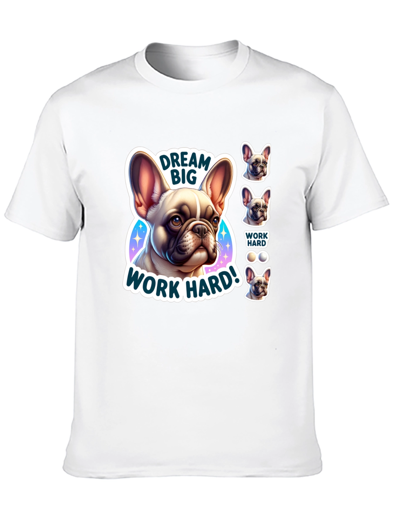 Dream Big French Bulldog Graphic T-Shirt