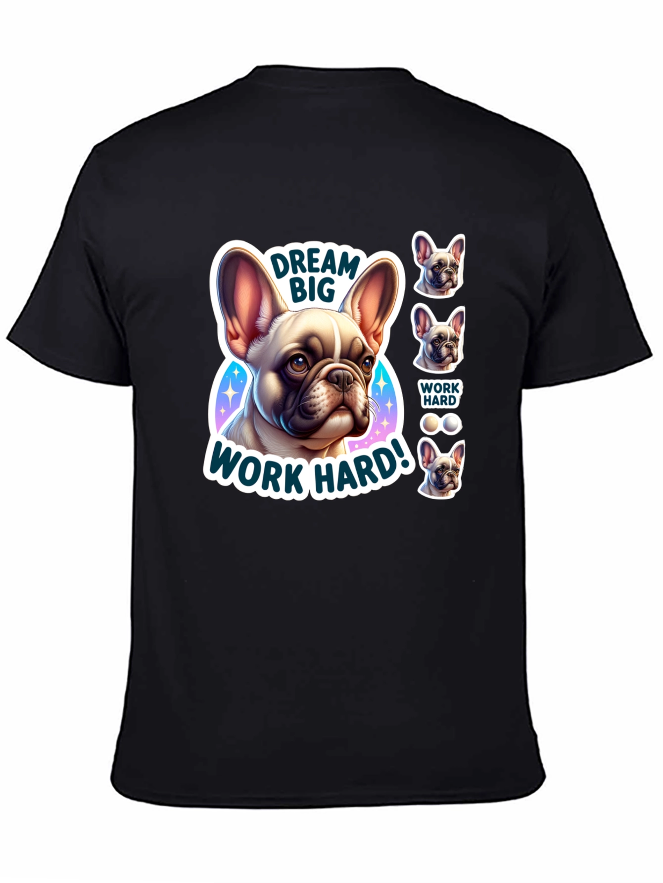 Dream Big French Bulldog Graphic T-Shirt