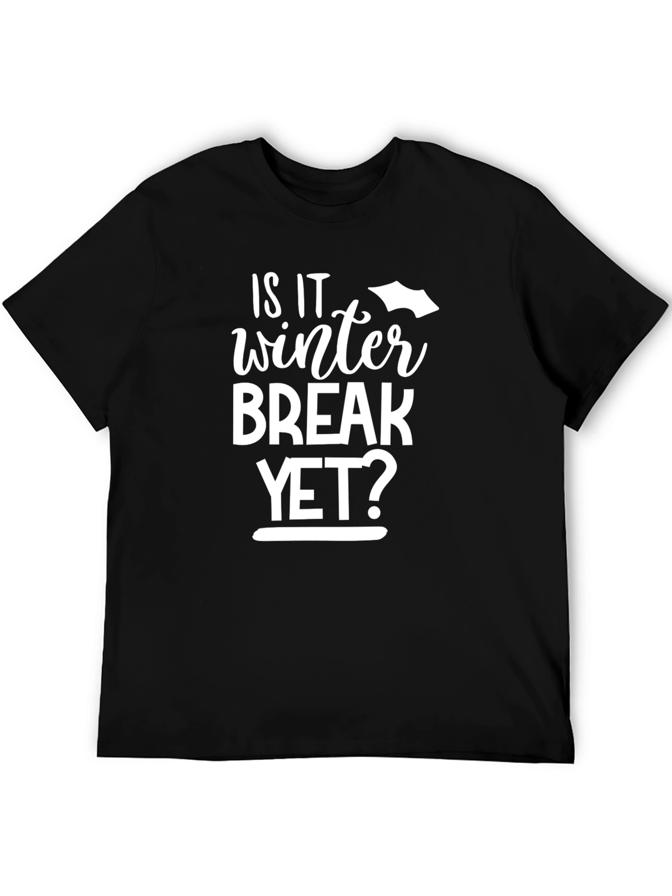 Is It Winter Break Yet? Crewneck Tee