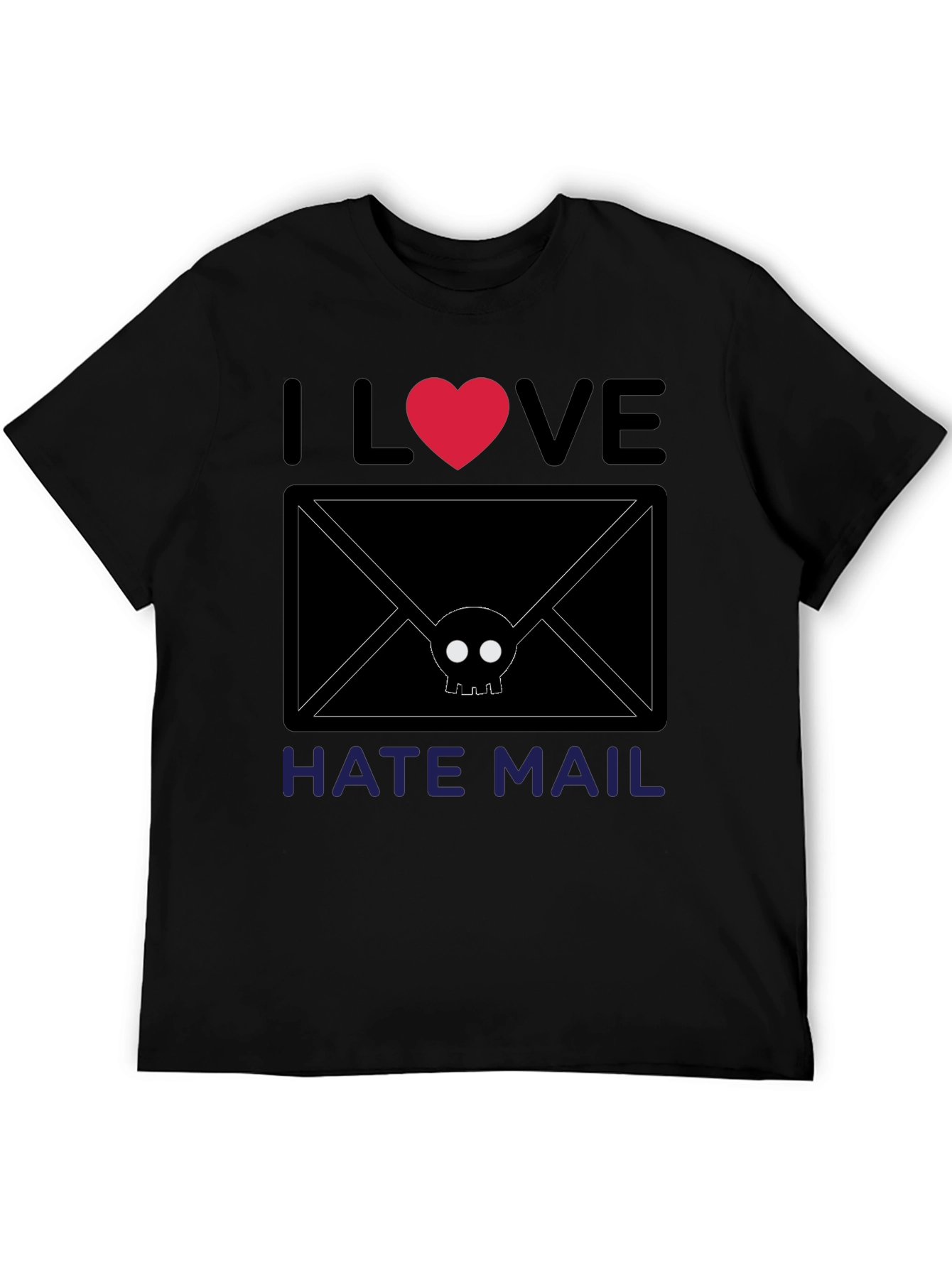 I Love Hate Mail T-Shirt