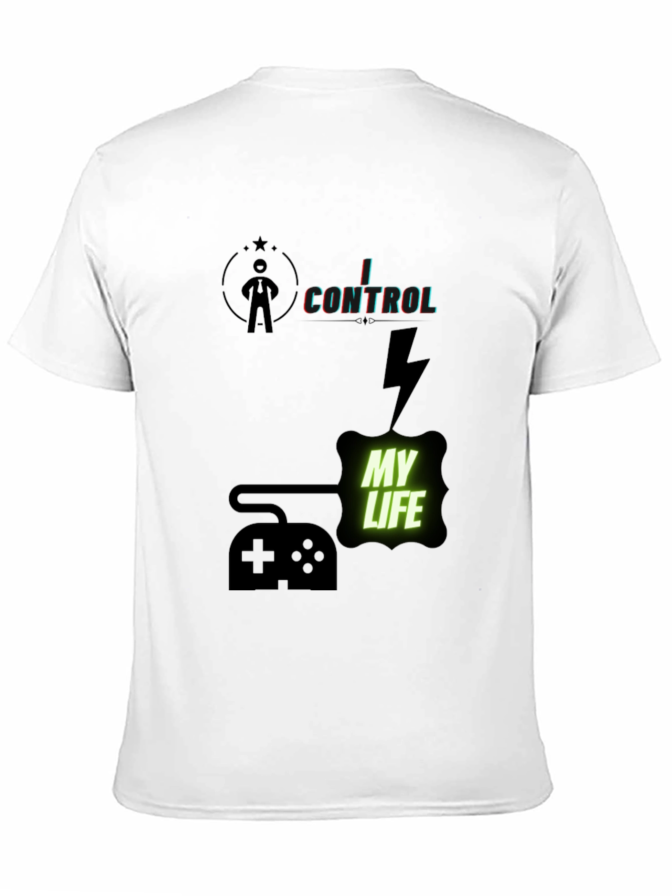 I Control My Life Gaming T-Shirt