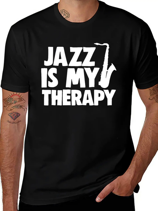 Jazz Is My Therapy Unisex Casual T-Shirt – Clean Design For Daily Comfort