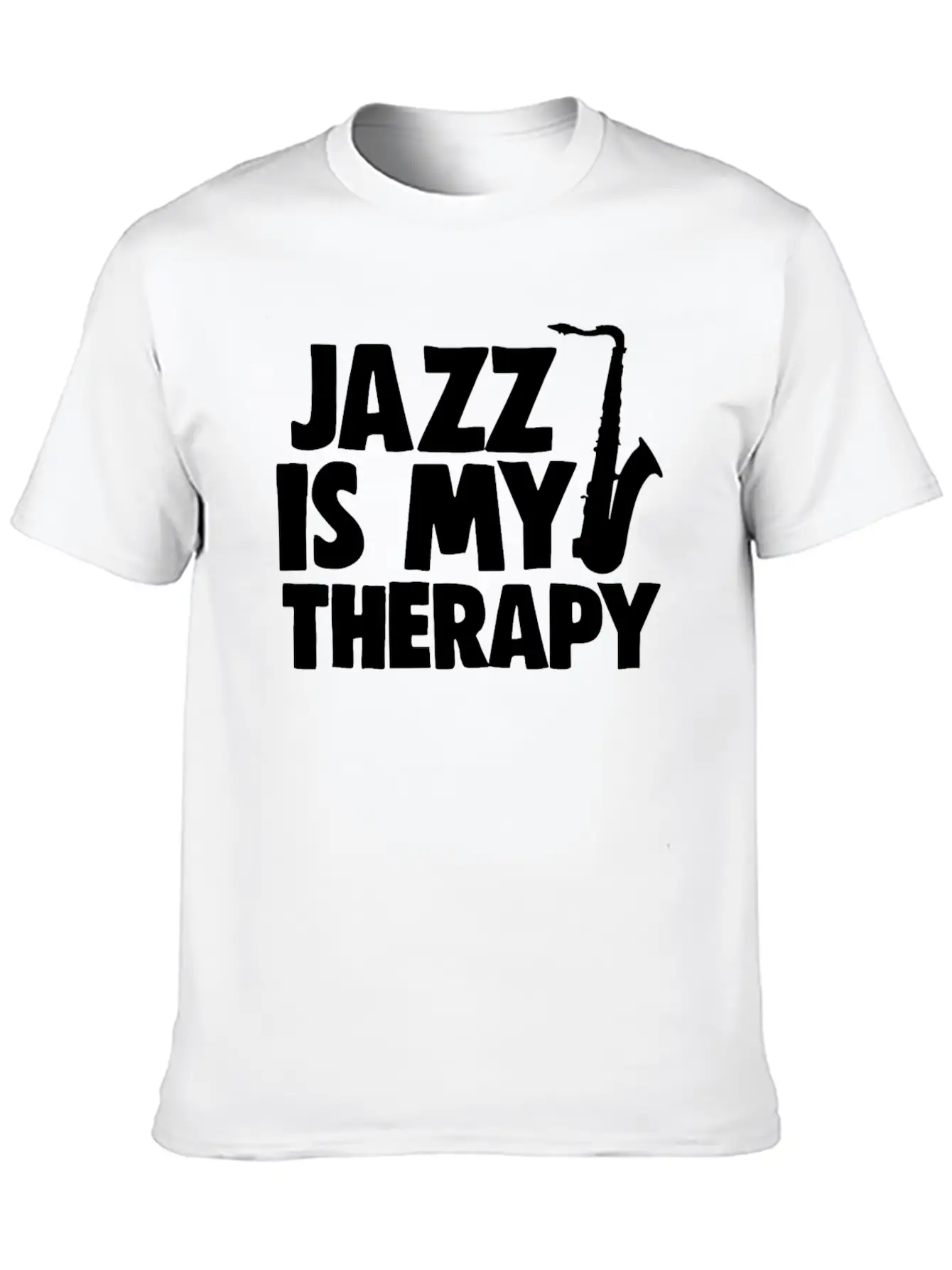 Jazz Is My Therapy Unisex Casual T-Shirt – Clean Design For Daily Comfort