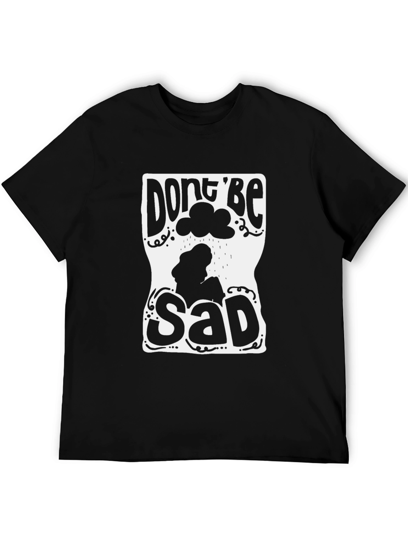 Dont Be Sad Graphic Tee - Stylish Comfort