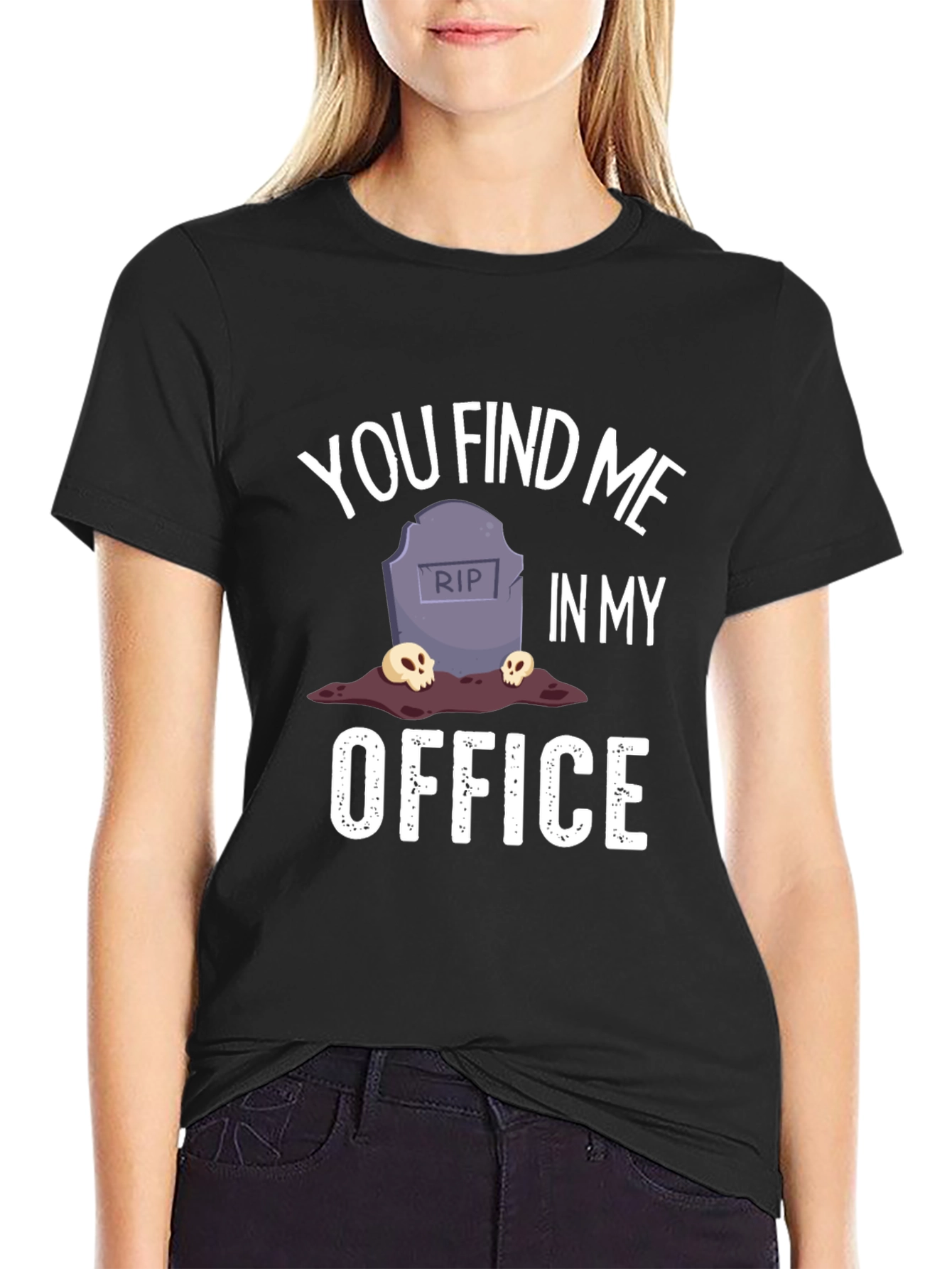 You Find Me In My Office Graphic T-Shirt