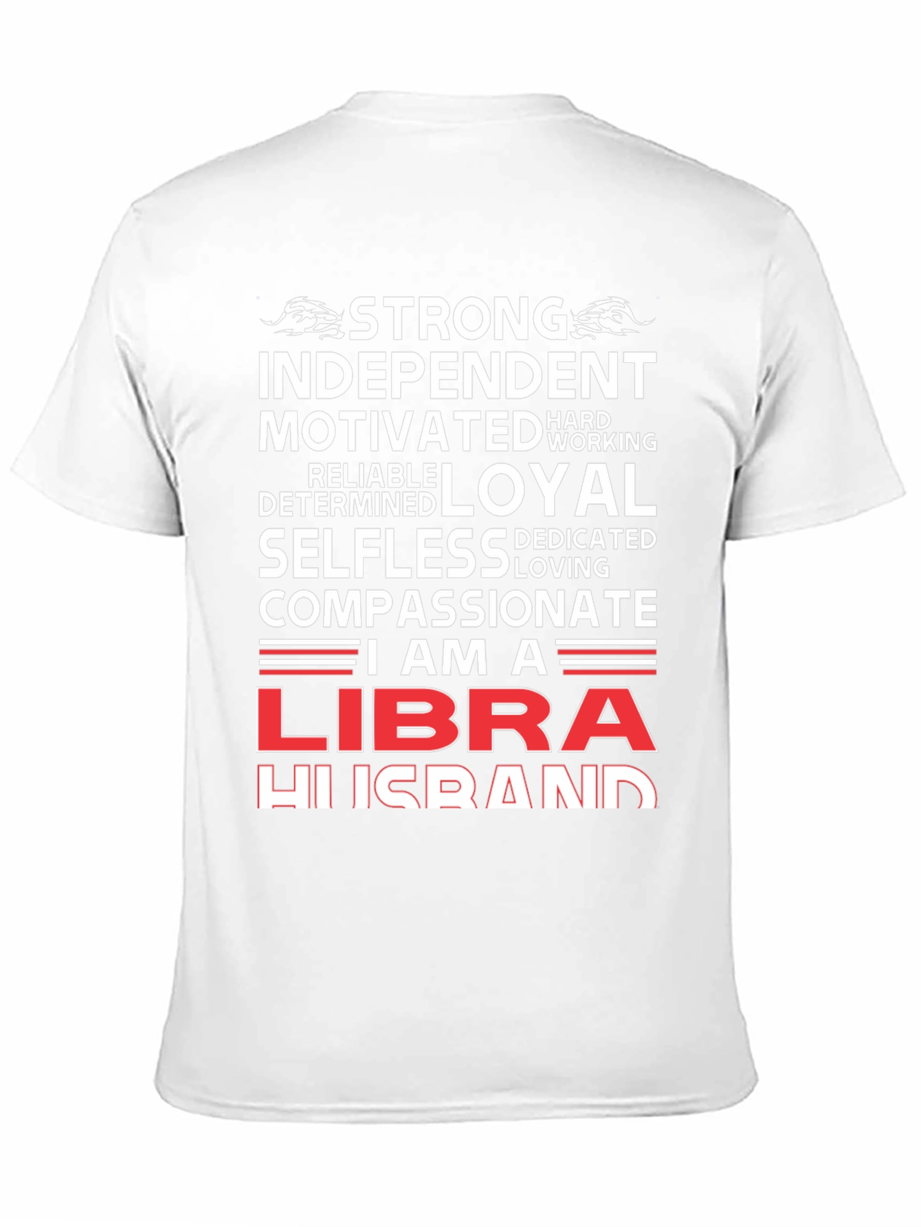 Libra Husband T-Shirt - Strong Loyal Zodiac Tee