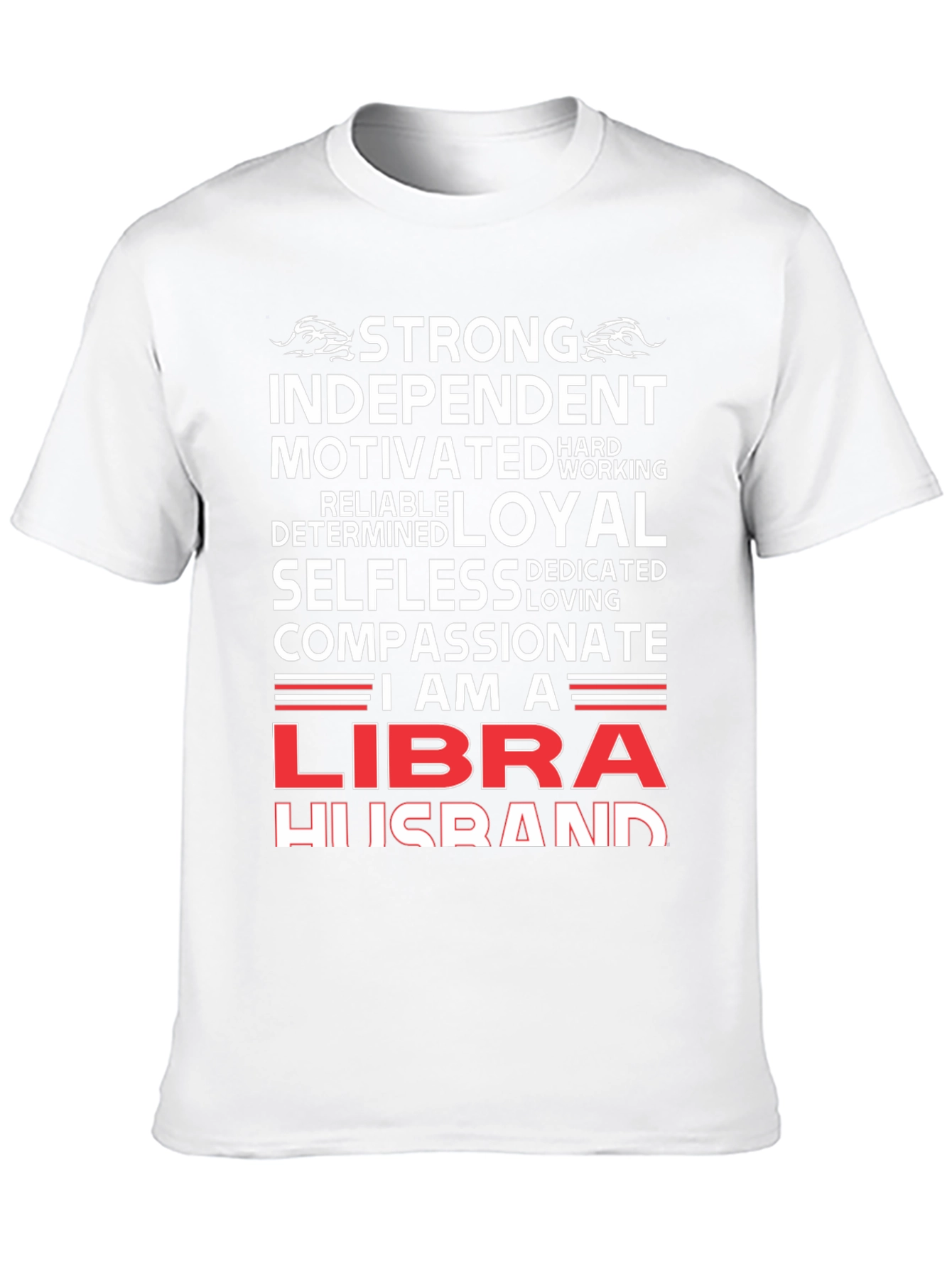 Libra Husband T-Shirt - Strong Loyal Zodiac Tee