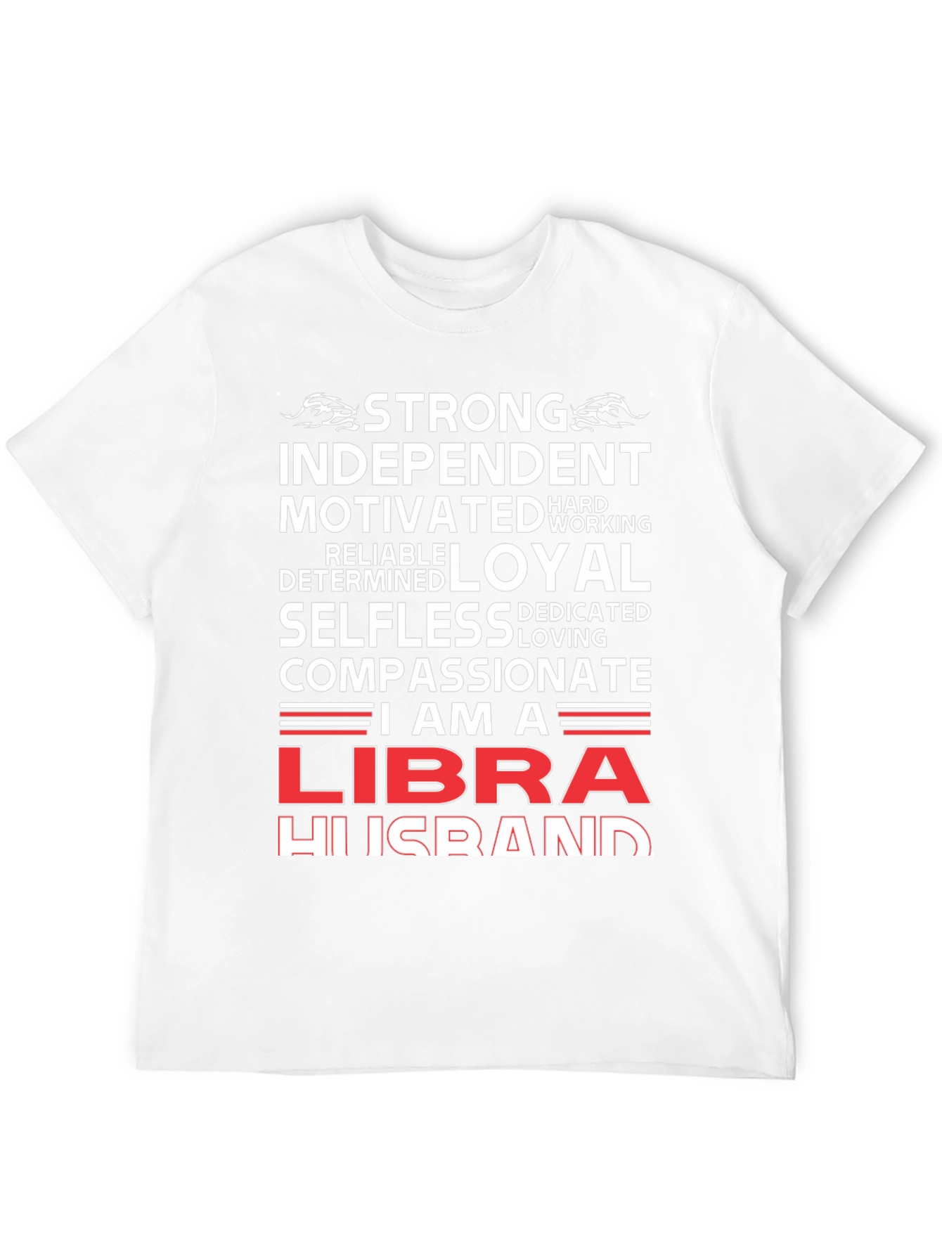 Libra Husband T-Shirt - Strong Loyal Zodiac Tee