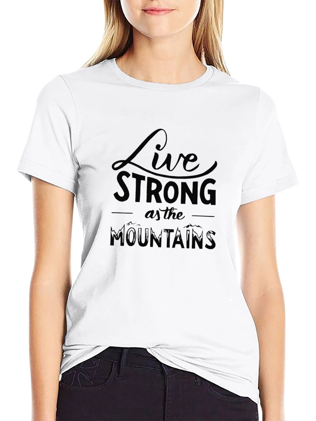 Live Strong T-Shirt - Mountain Design