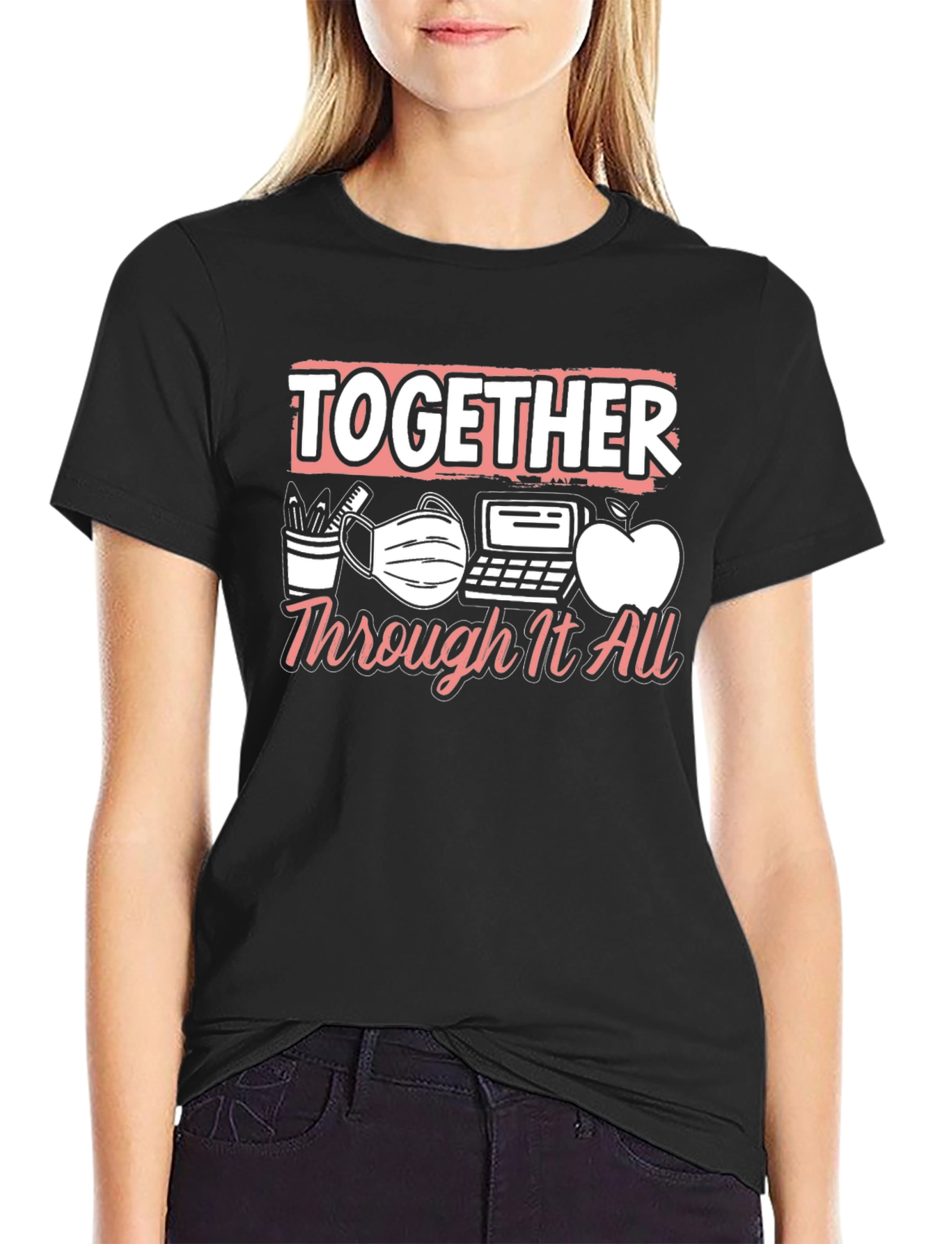 Together Through It All Teacher T-Shirt