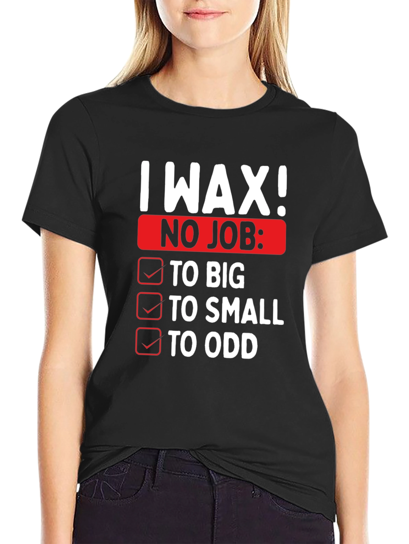 I Wax! Mens Funny Graphic Novelty T-Shirt