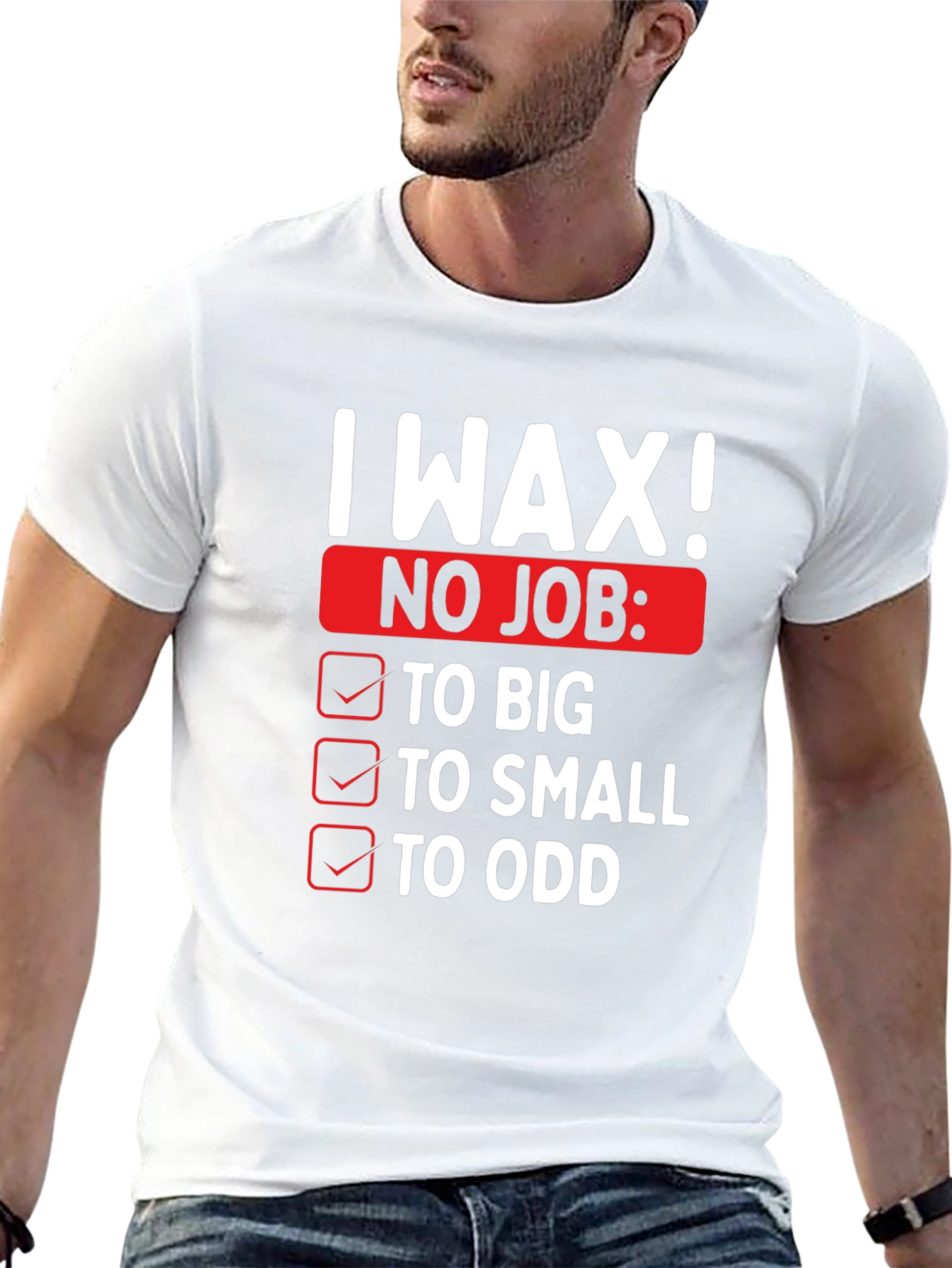 I Wax! Mens Funny Graphic Novelty T-Shirt