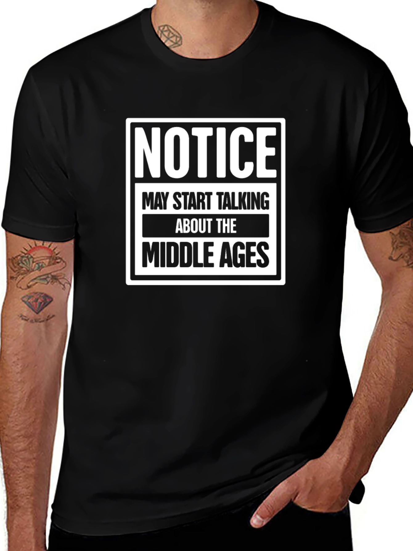 Notice Middle Ages T-Shirt Funny Medieval History Tee