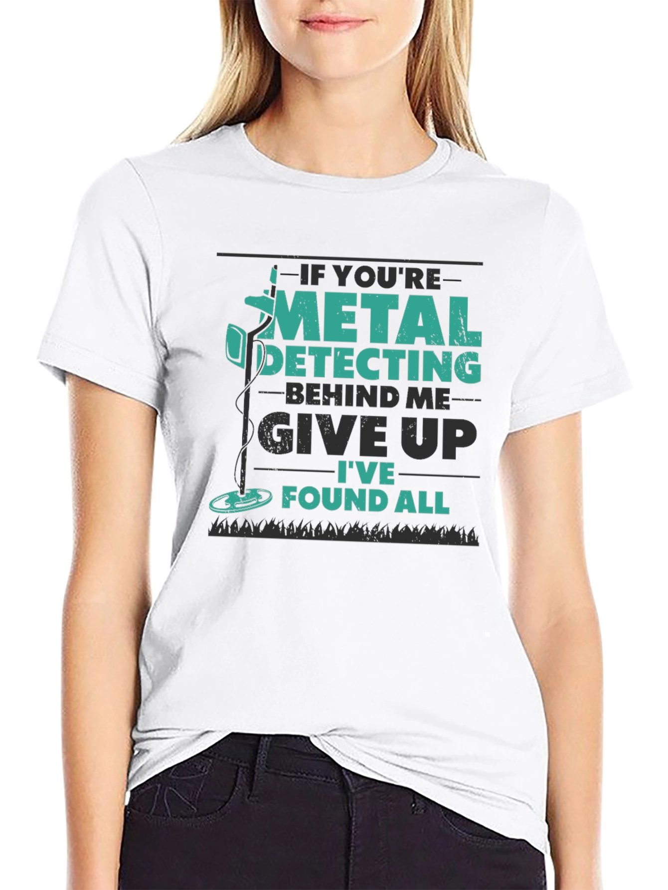 Metal Detecting T-Shirt: Give Up Ive Found All!