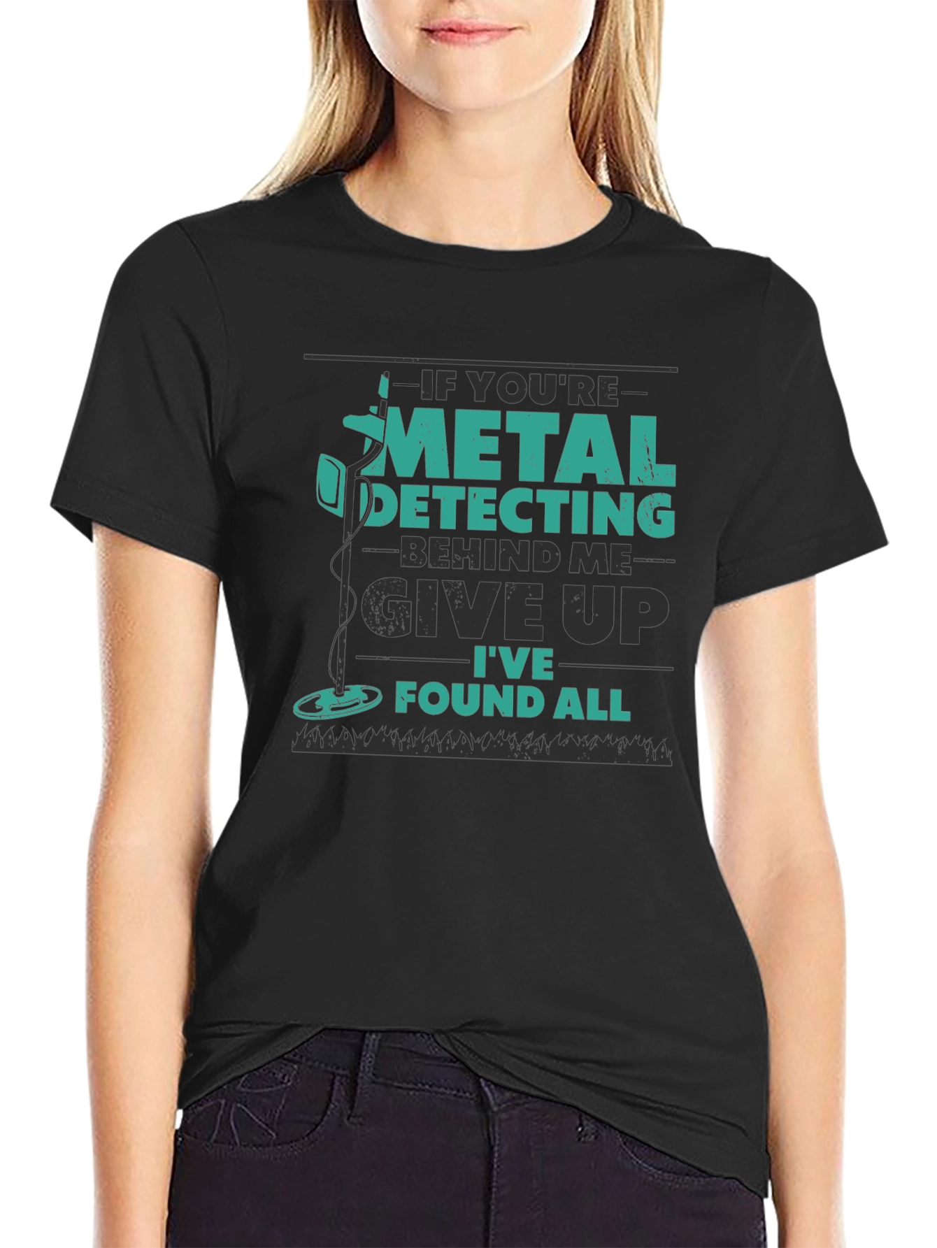 Metal Detecting T-Shirt: Give Up Ive Found All!
