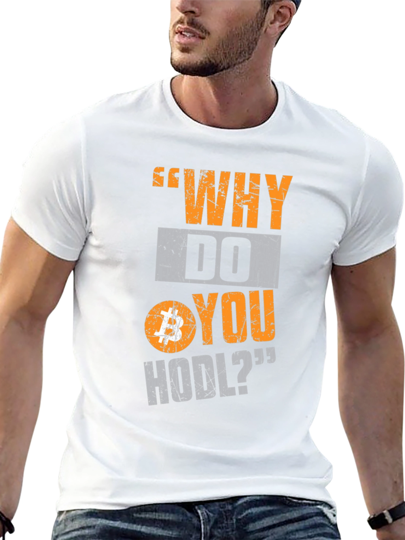 Why Do You HODL Bitcoin Crypto T-Shirt