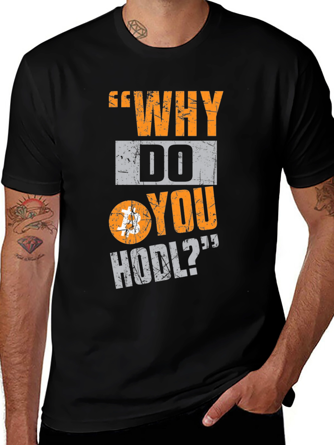 Why Do You HODL Bitcoin Crypto T-Shirt