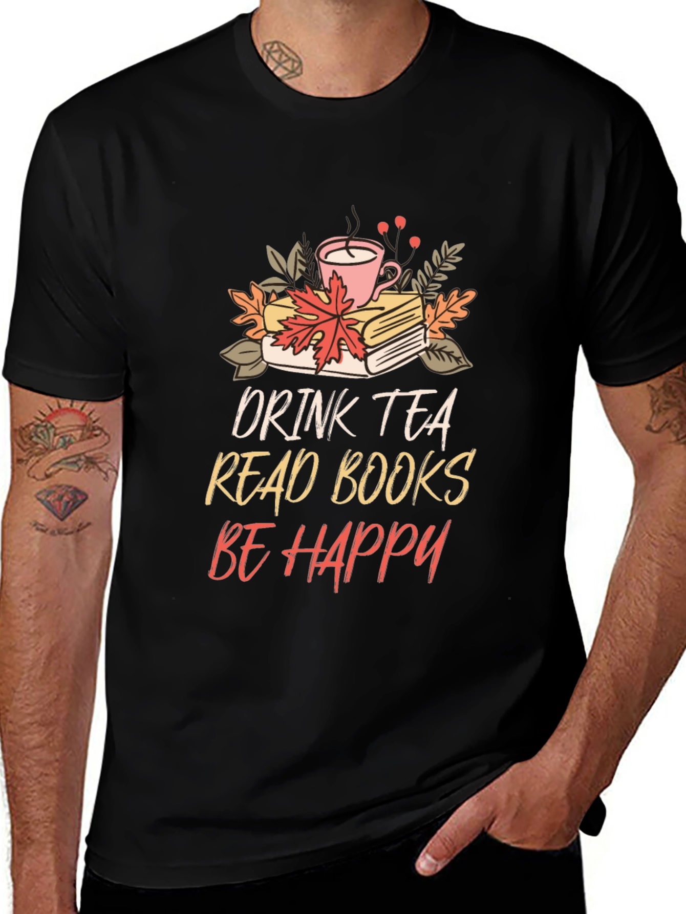 Drink Tea Read Books Be Happy Tee