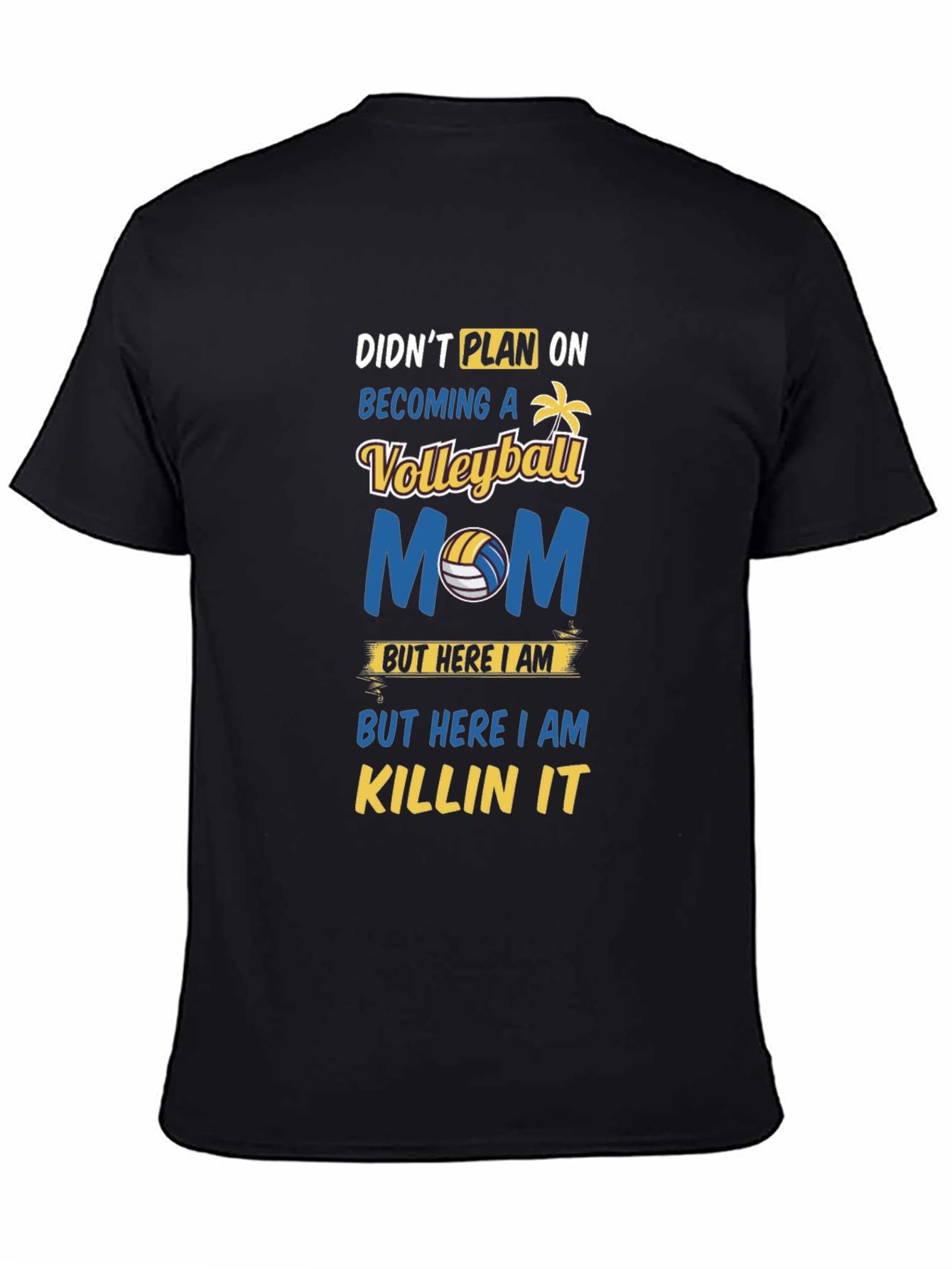 Volleyball Mom Graphic T-Shirt - Killin It!