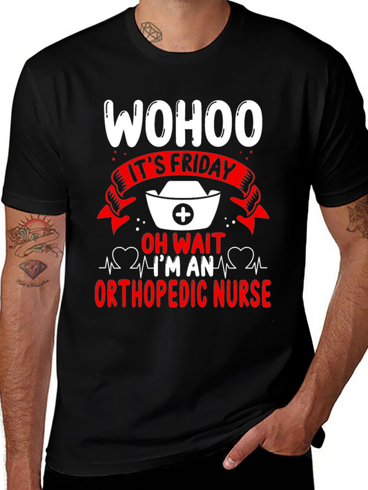 Wohoo Orthopedic Nurse Friday T-Shirt