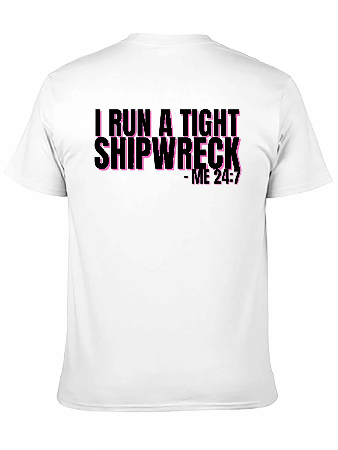 I Run a Tight Shipwreck Graphic Tee