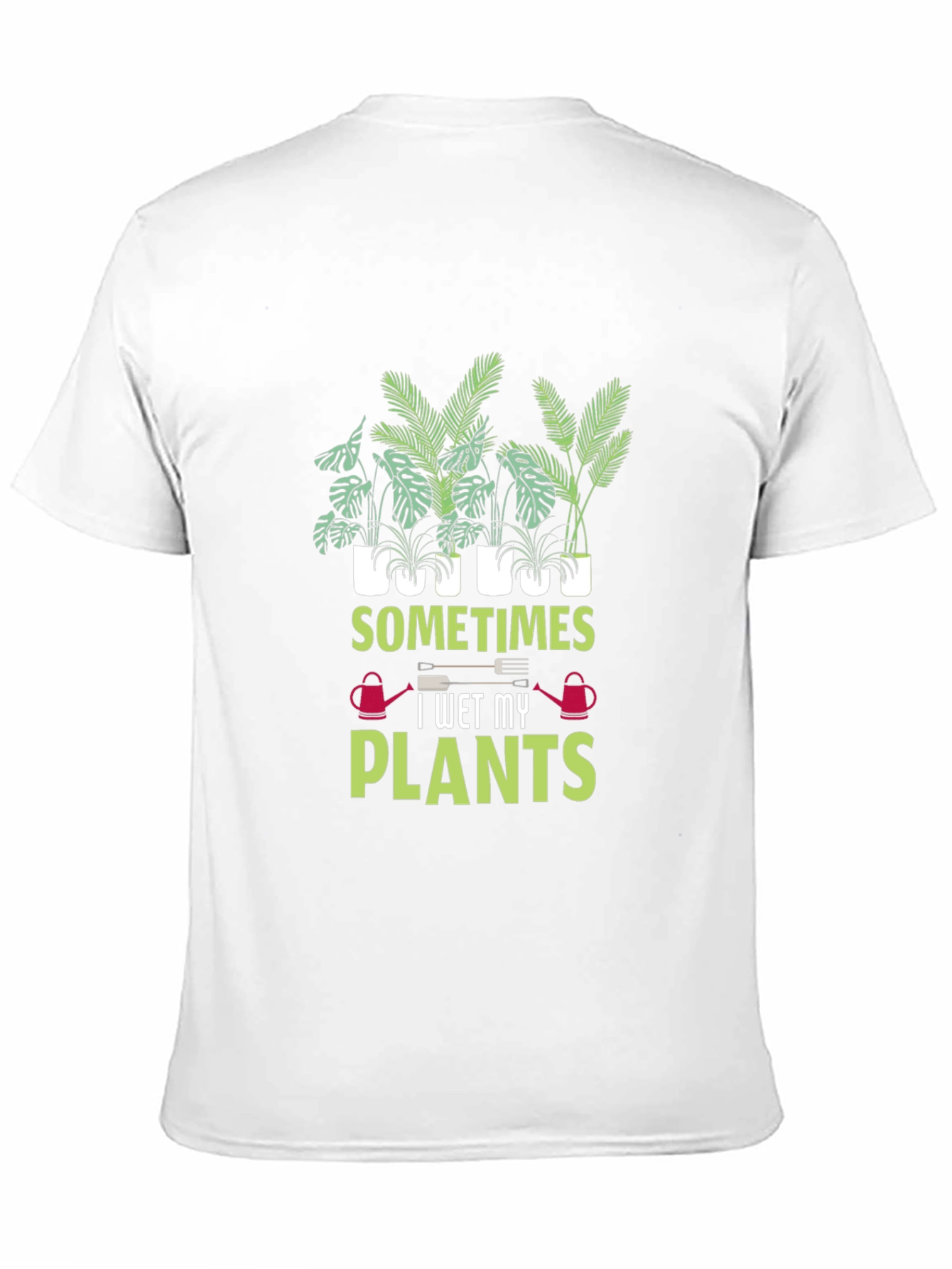 Sometimes I Wet My Plants Graphic Tee