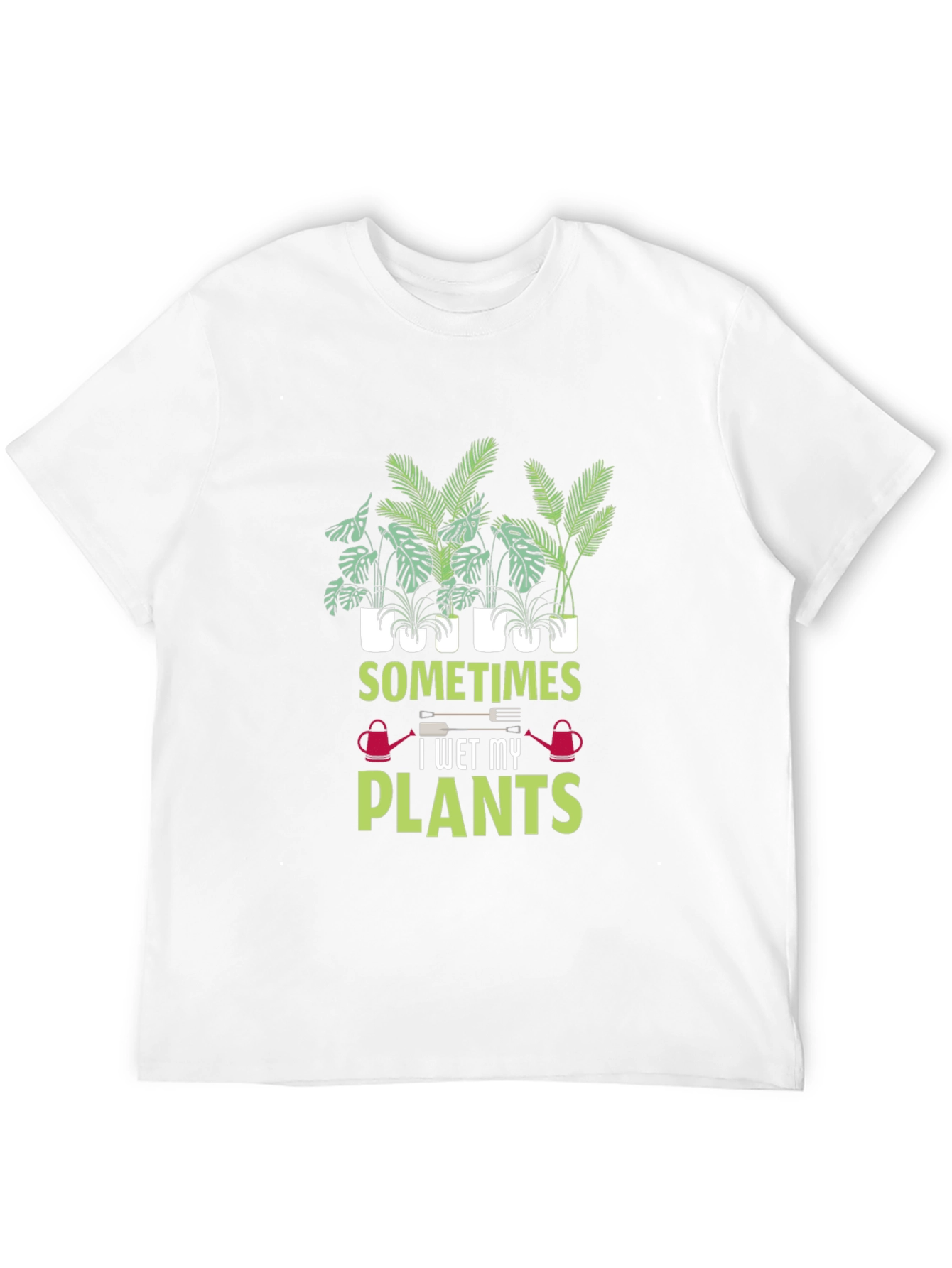 Sometimes I Wet My Plants Graphic Tee