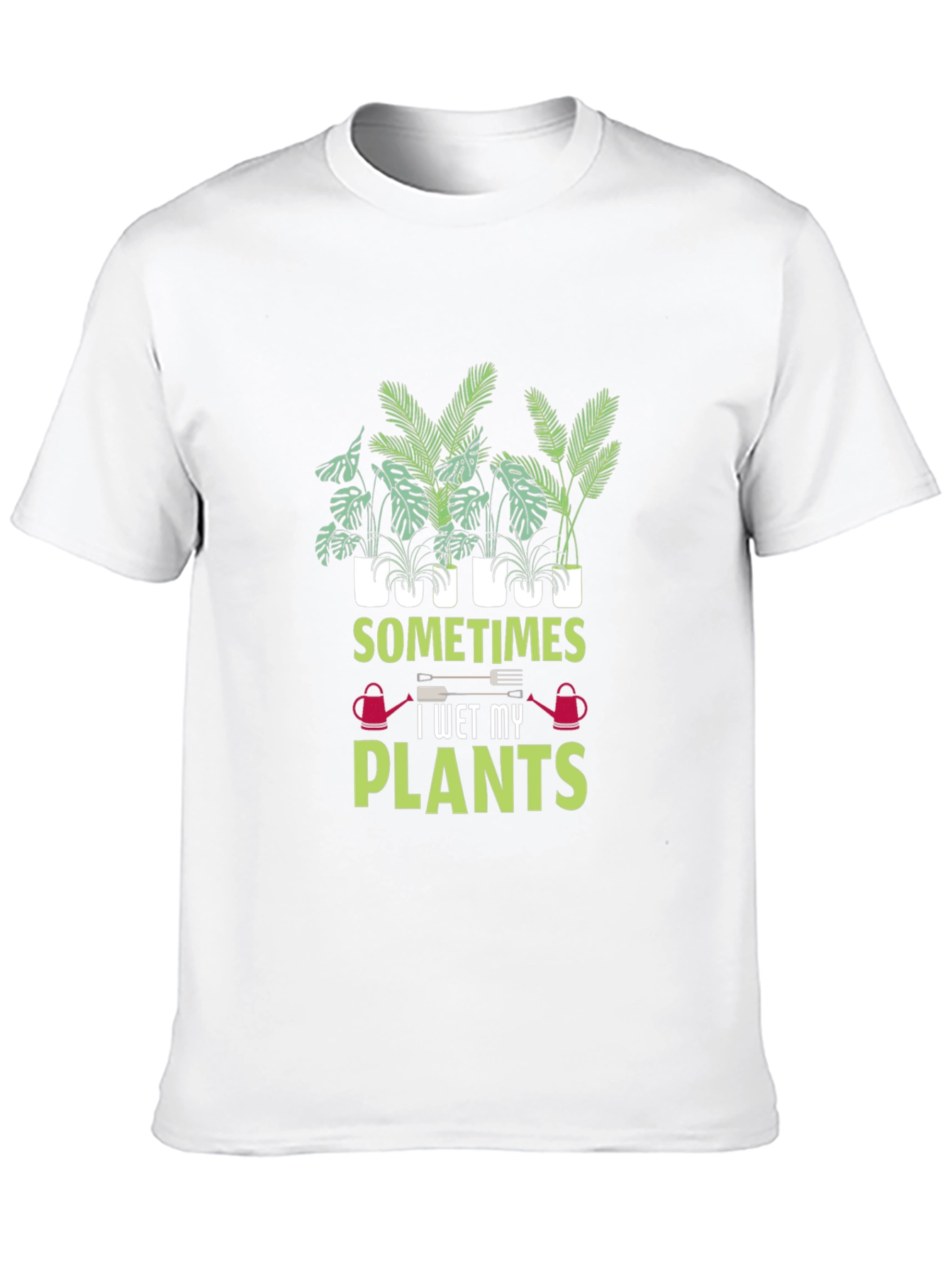 Sometimes I Wet My Plants Graphic Tee