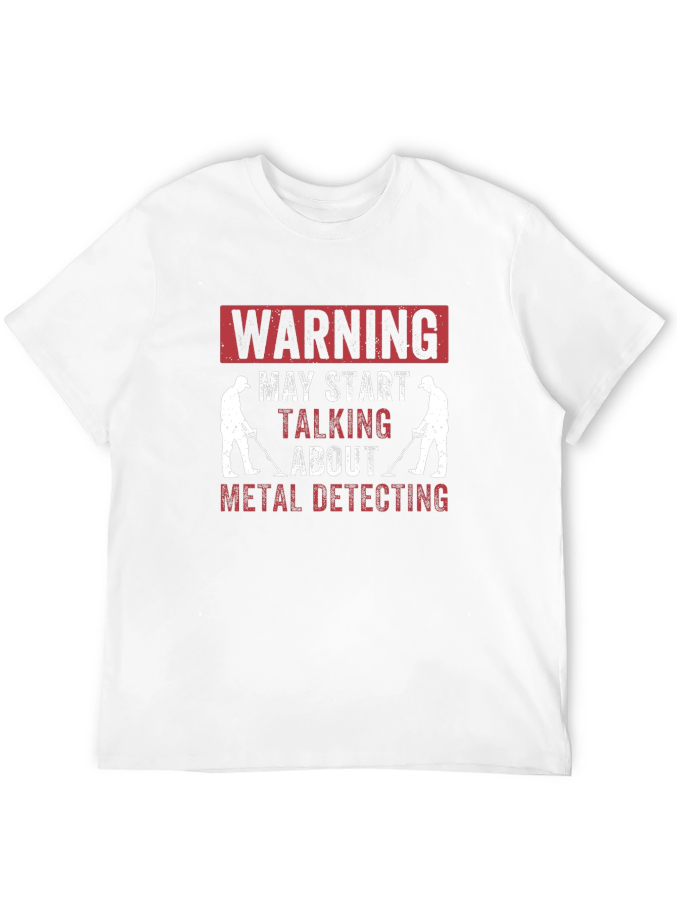 Metal Detecting Humor T-Shirt