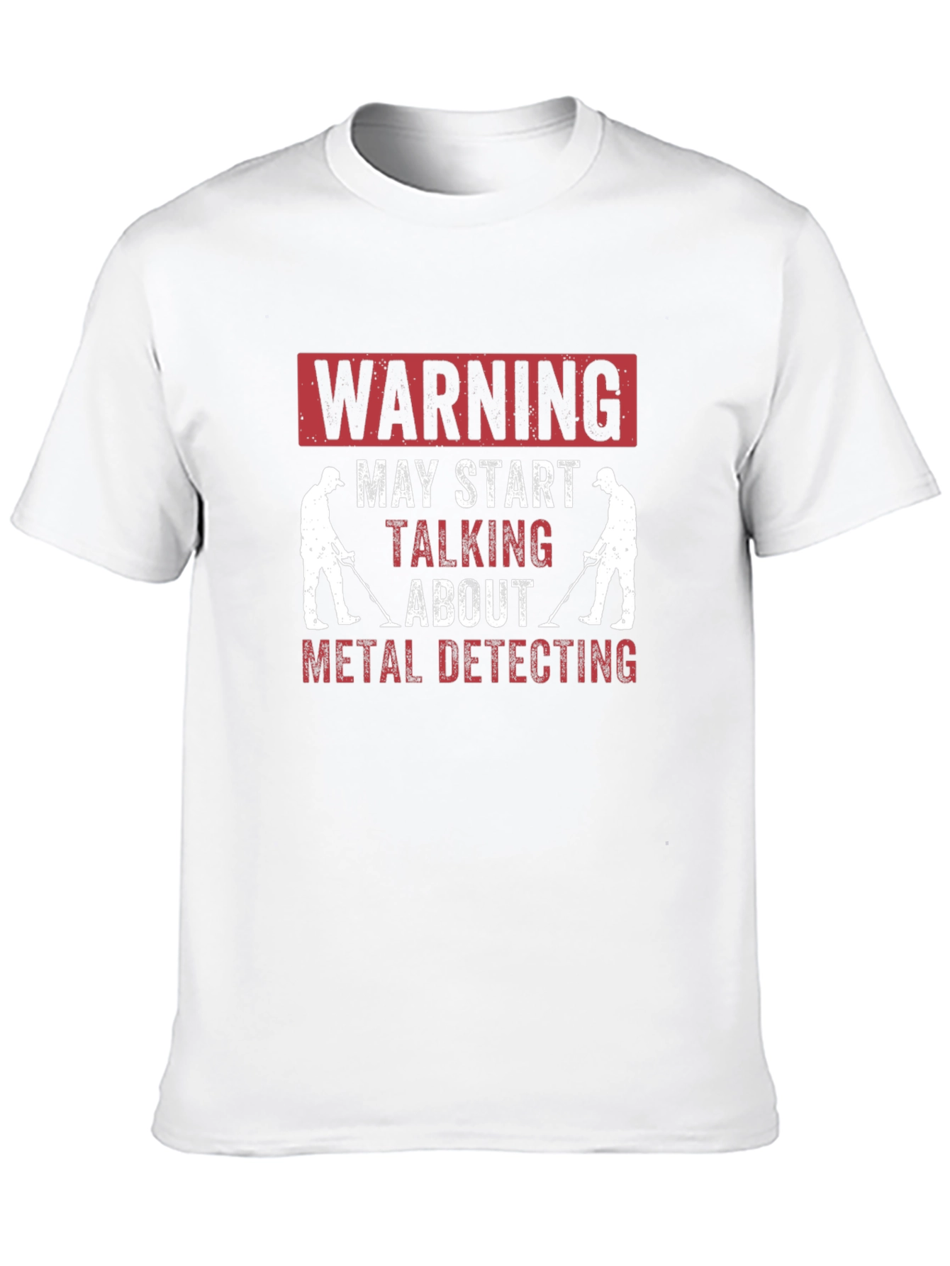 Metal Detecting Humor T-Shirt