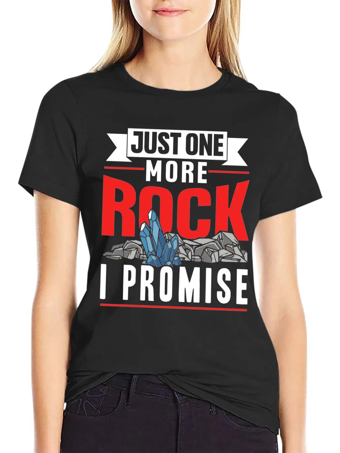 Just One More Rock I Promise Geologist Job Geology Unisex Casual T-Shirt – Clean Design For Daily Comfort
