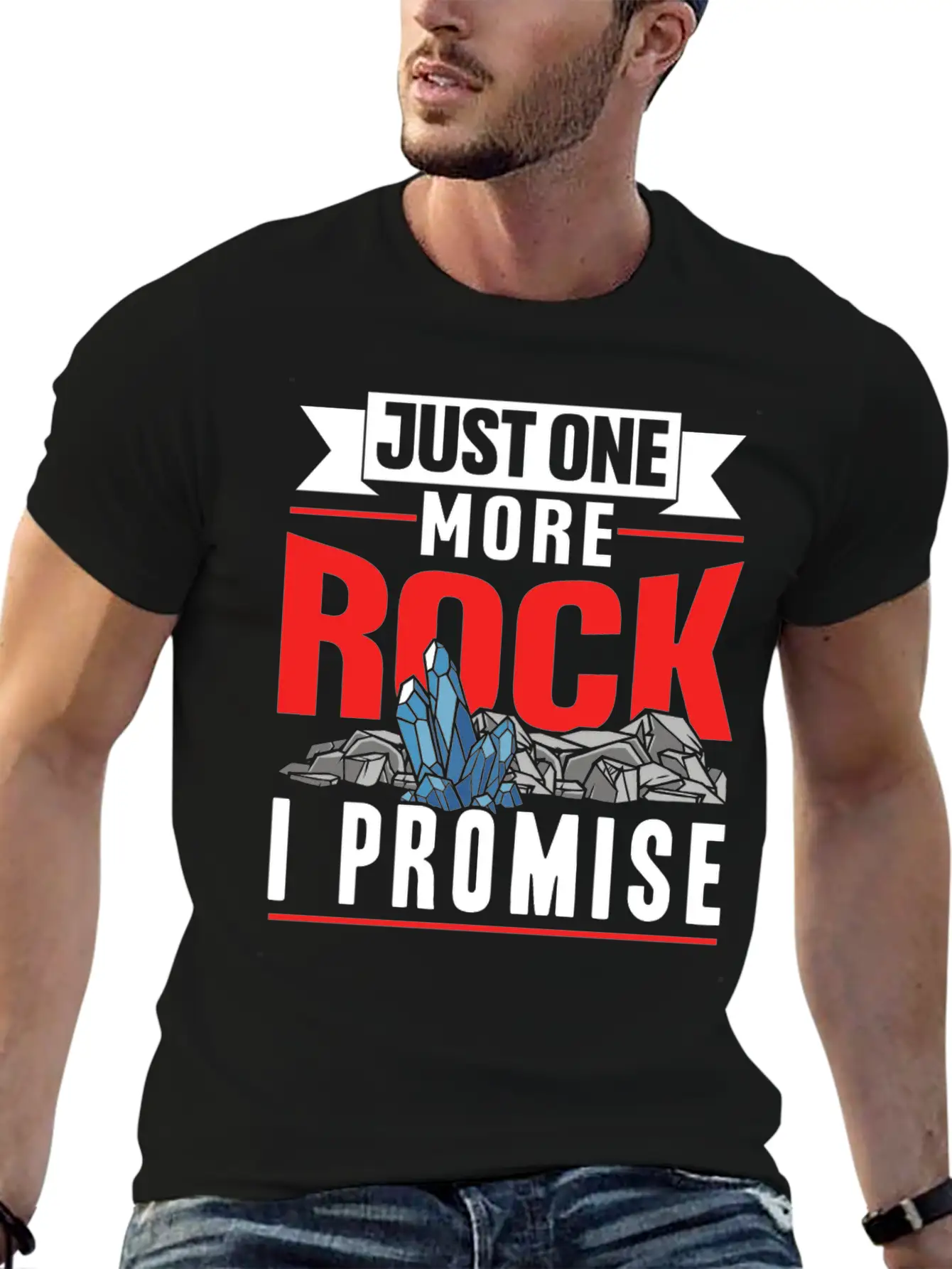Just One More Rock I Promise Geologist Job Geology Unisex Casual T-Shirt – Clean Design For Daily Comfort