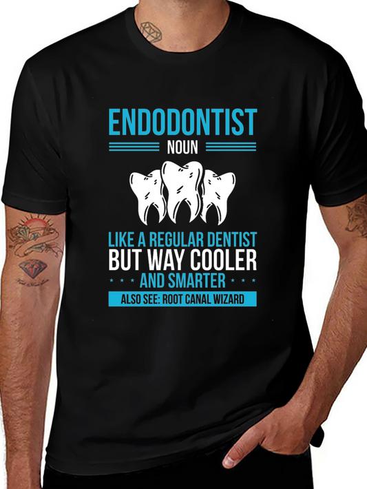 Endodontist: Cooler & Smarter T-Shirt