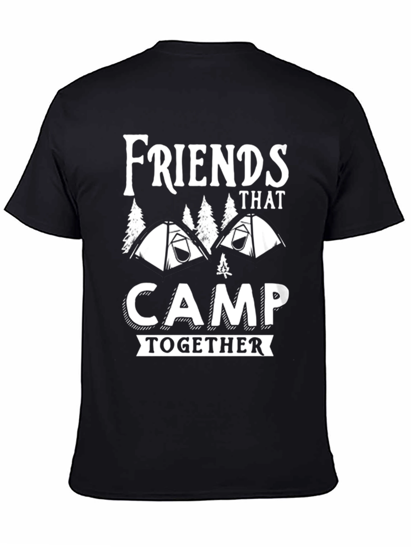 Friends That Camp Together Black T-Shirt