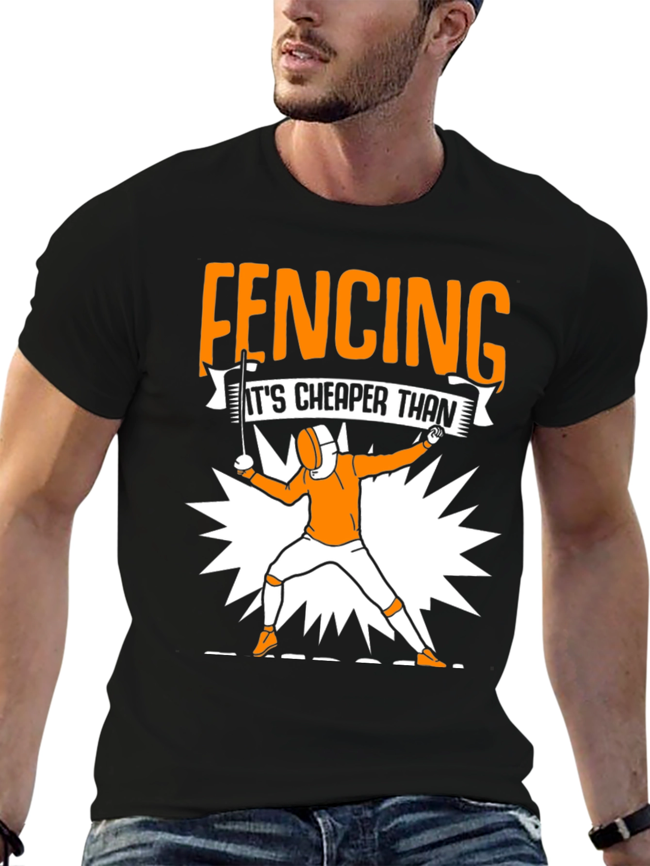 Fencing Cheaper Than Therapy Graphic Tee