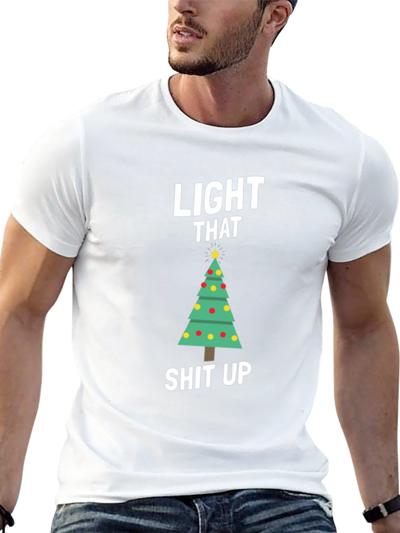 Light That Shit Up Christmas T-Shirt