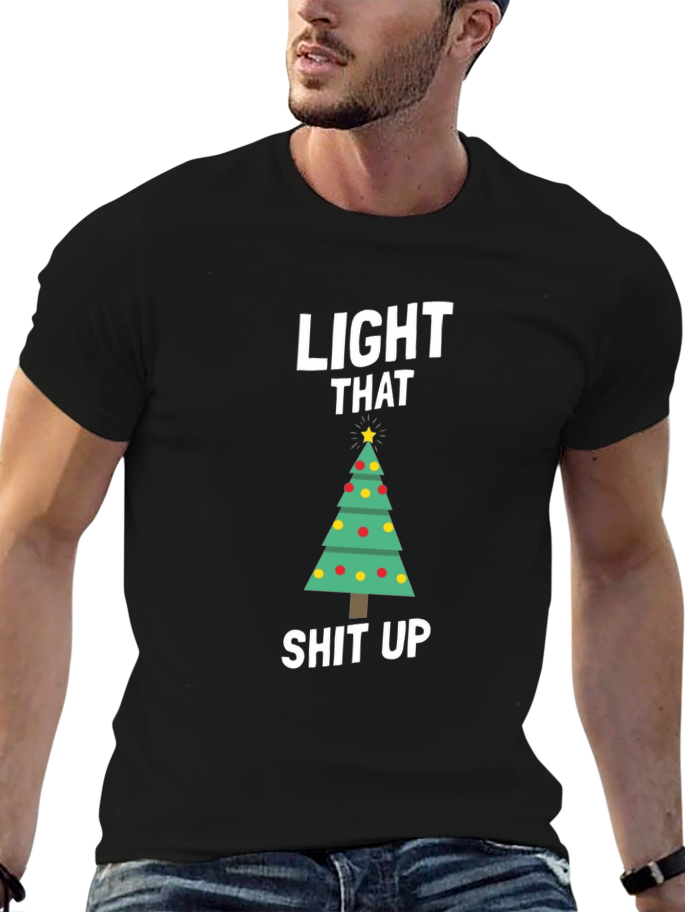 Light That Shit Up Christmas T-Shirt