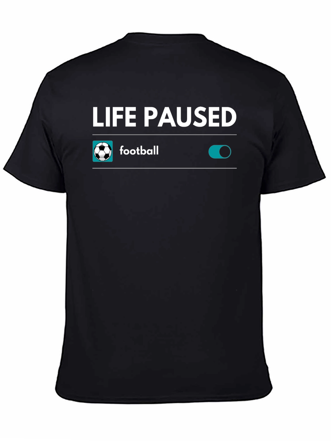 Life Paused Football Mode On T-Shirt