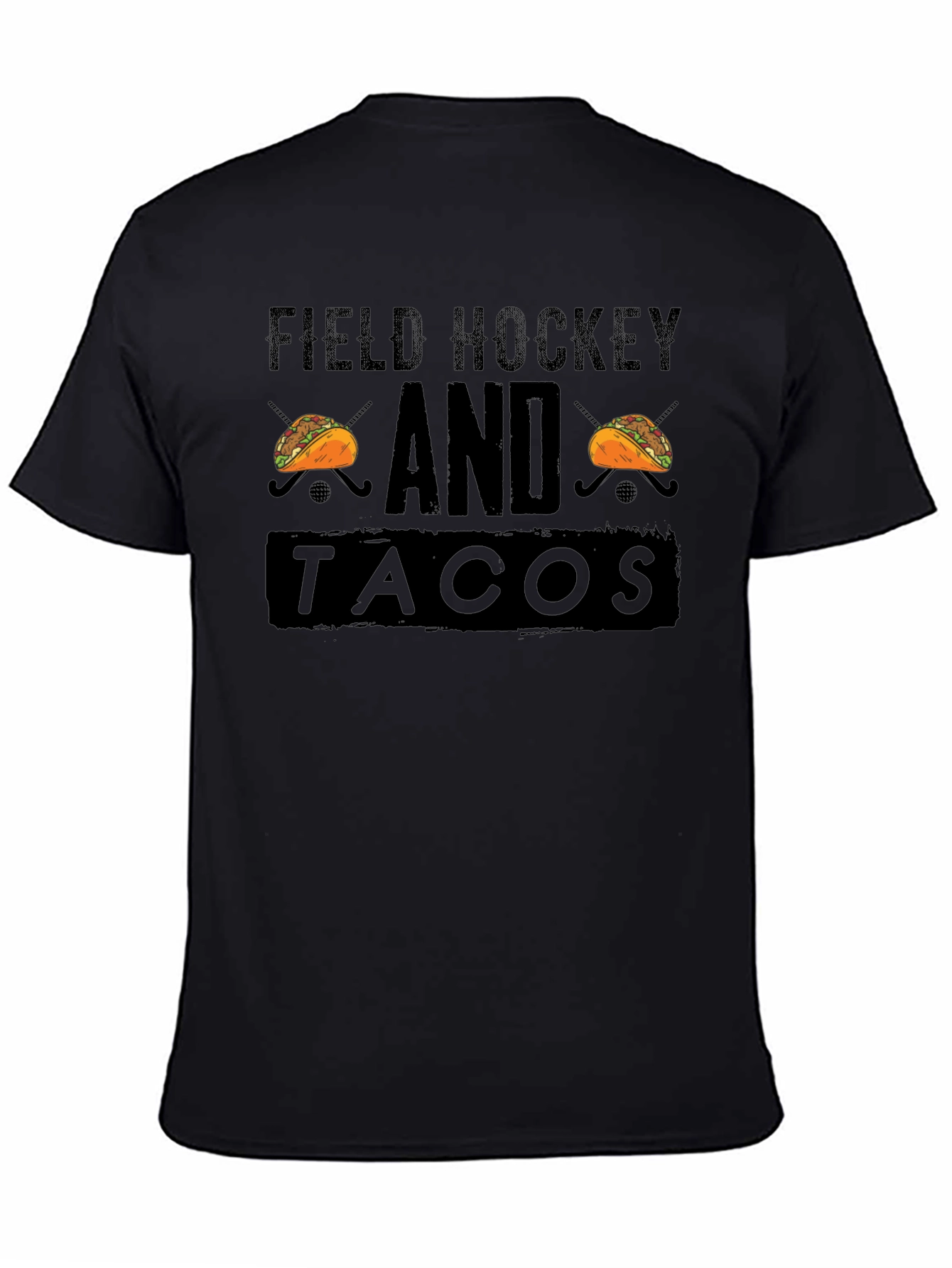 Field Hockey and Tacos T-Shirt