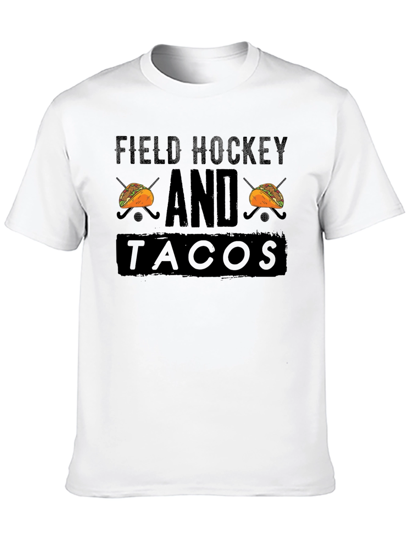 Field Hockey and Tacos T-Shirt