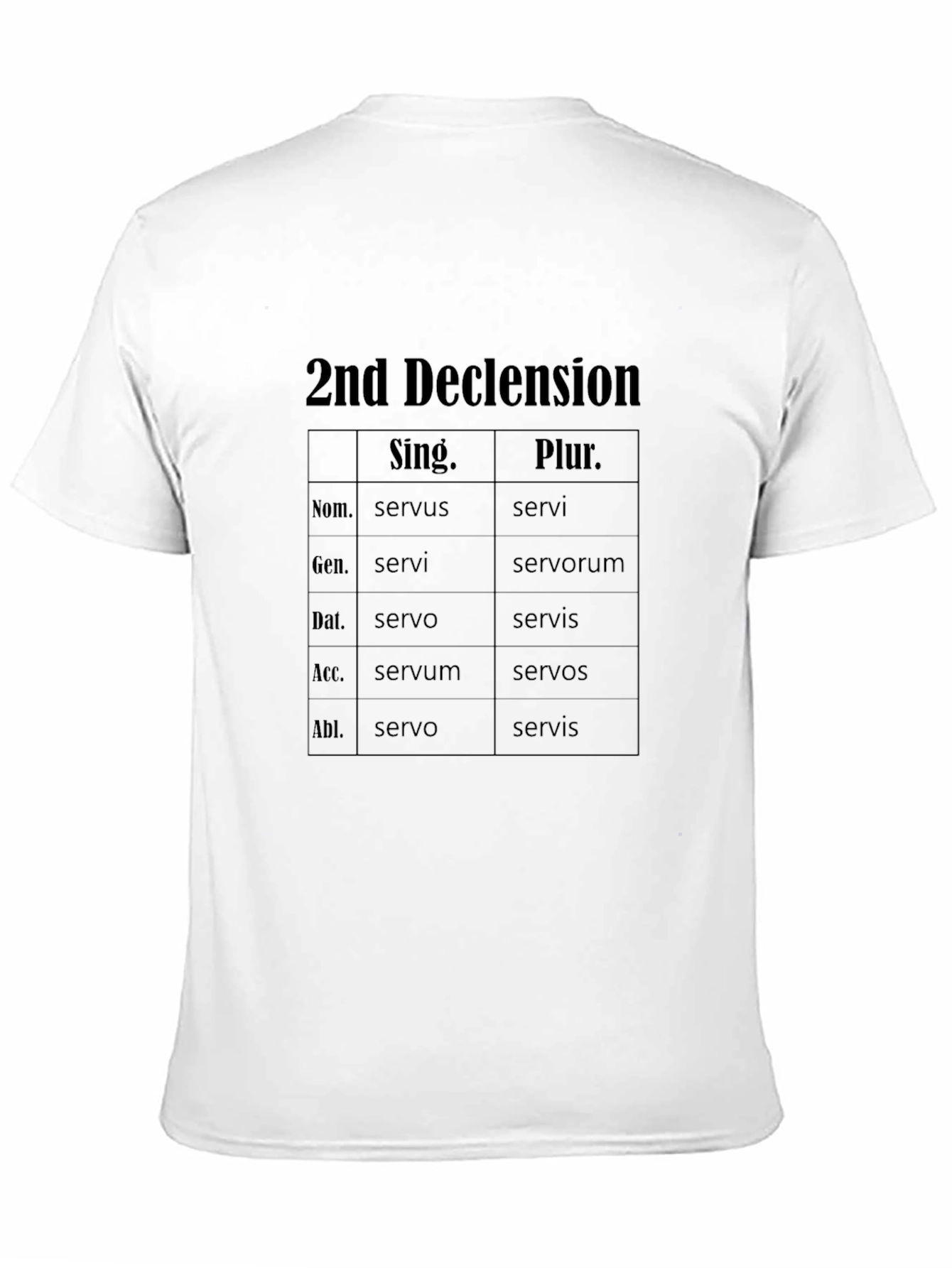 2nd Declension Latin T-Shirt