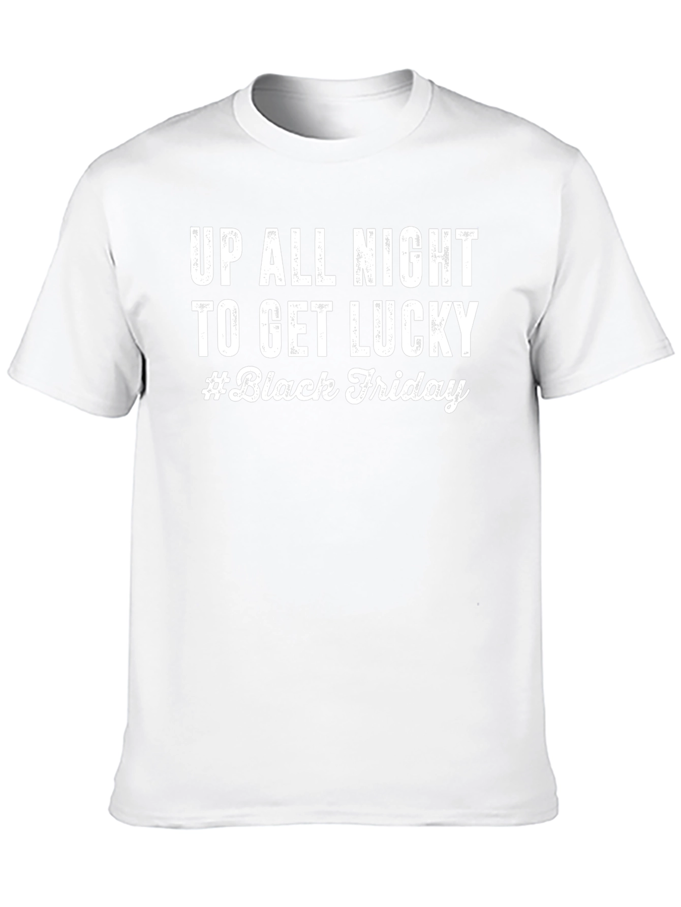 Up All Night to Get Lucky Black Friday T-Shirt