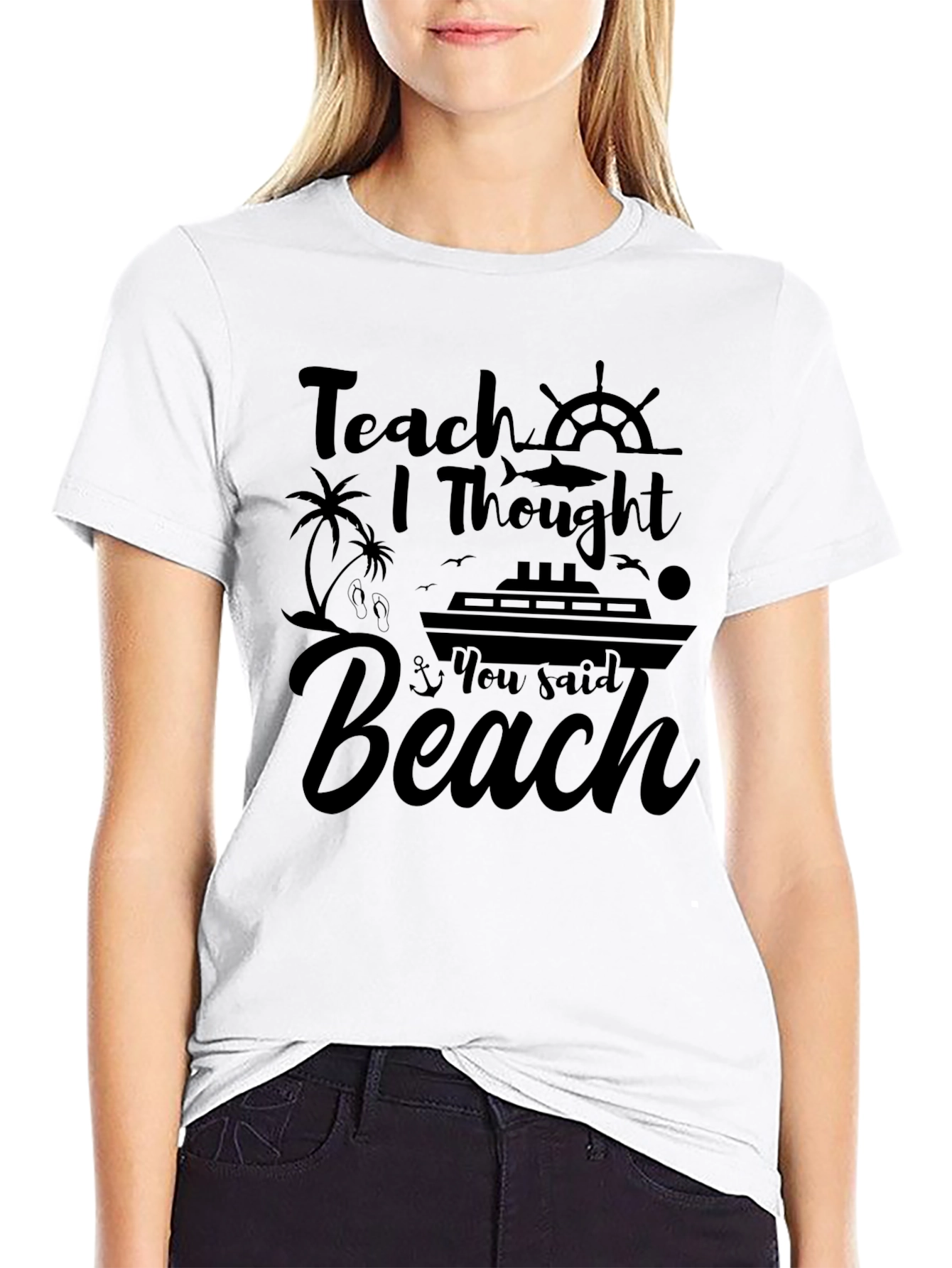 Teach I Thought You Said Beach Black T-Shirt