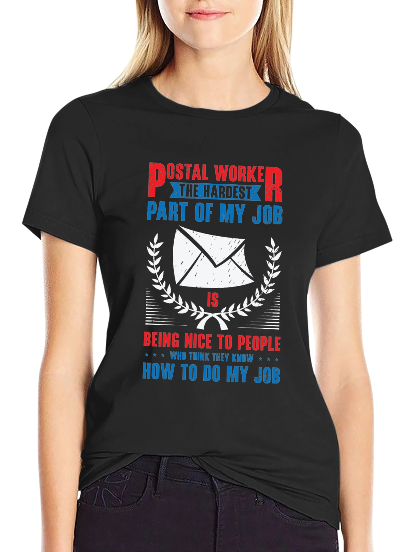 Postal Worker Hardest Part Funny T-Shirt
