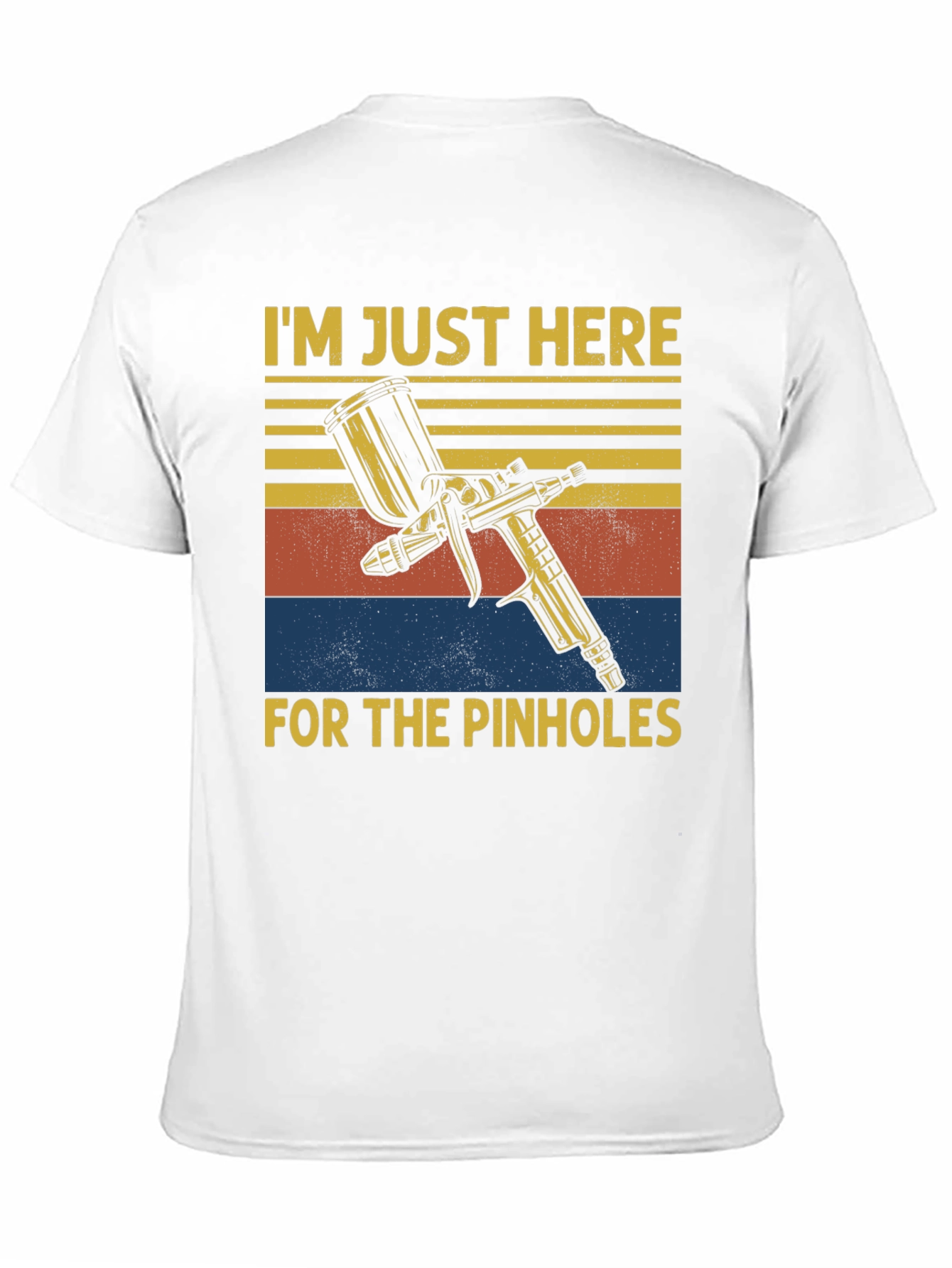 Im Just Here for the Pinholes T-Shirt